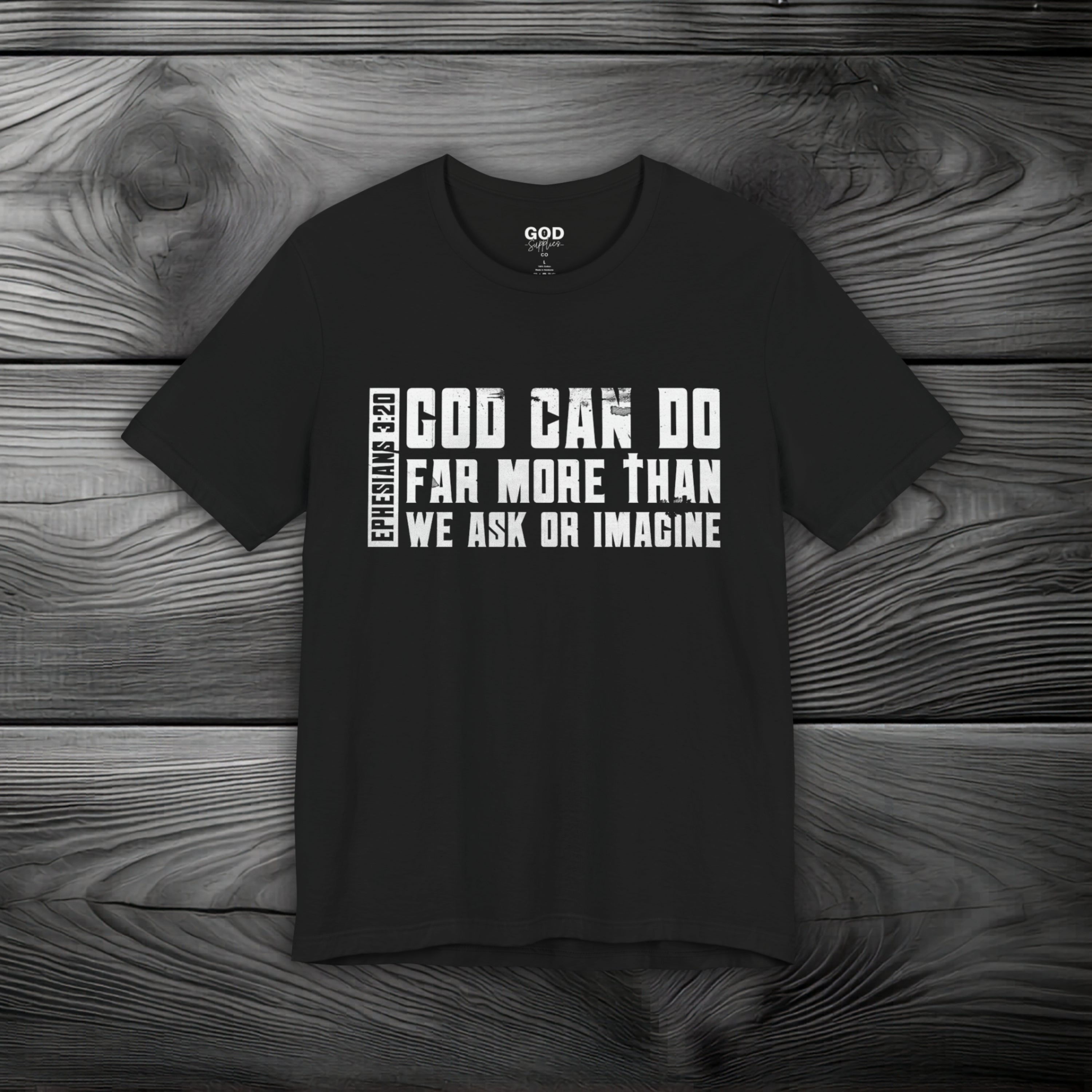 God Can Do Far More than We Ask or Imagine Unisex Jersey Short Sleeve Tee