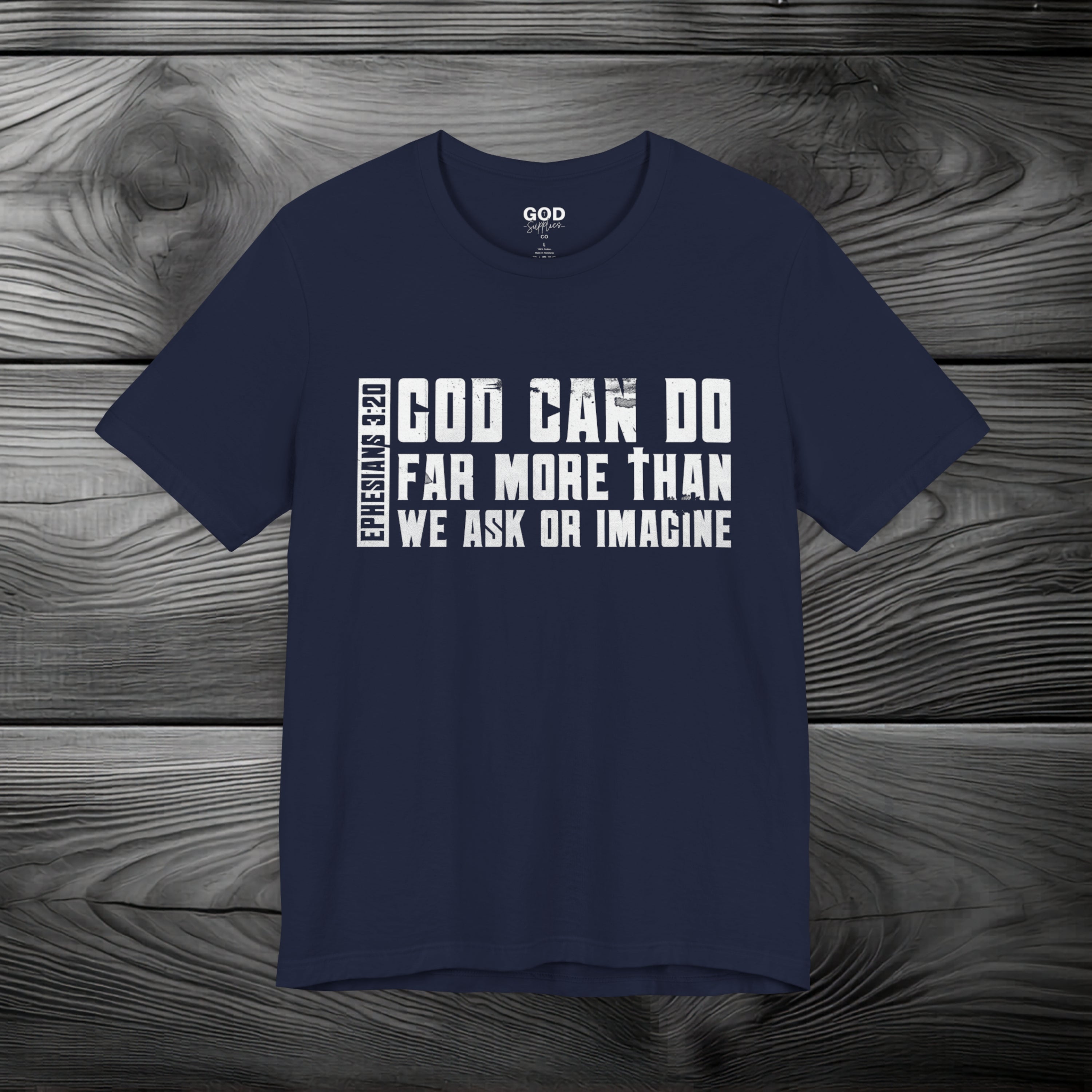God Can Do Far More than We Ask or Imagine Unisex Jersey Short Sleeve Tee