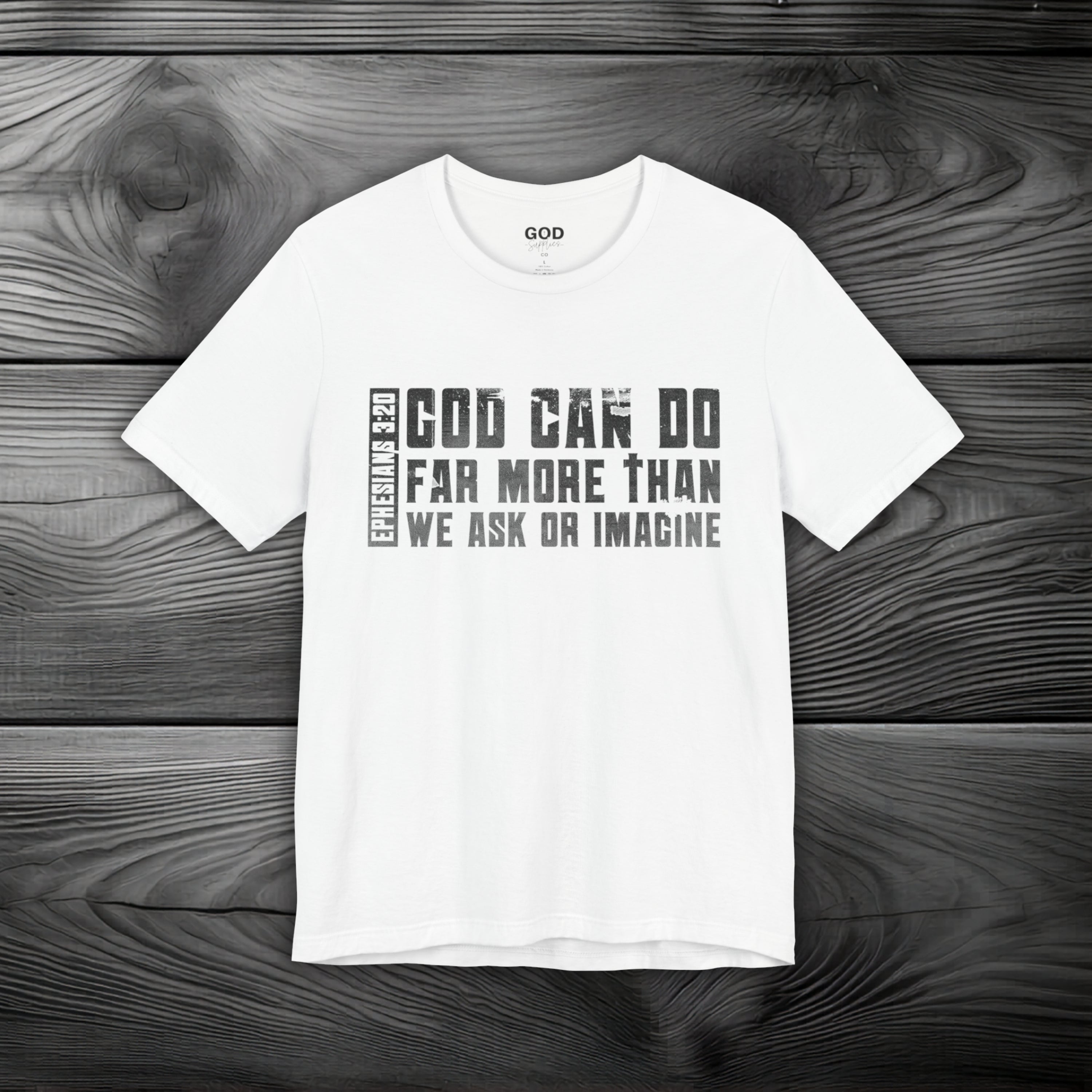 God Can Do Far More than We Ask or Imagine Unisex Jersey Short Sleeve Tee