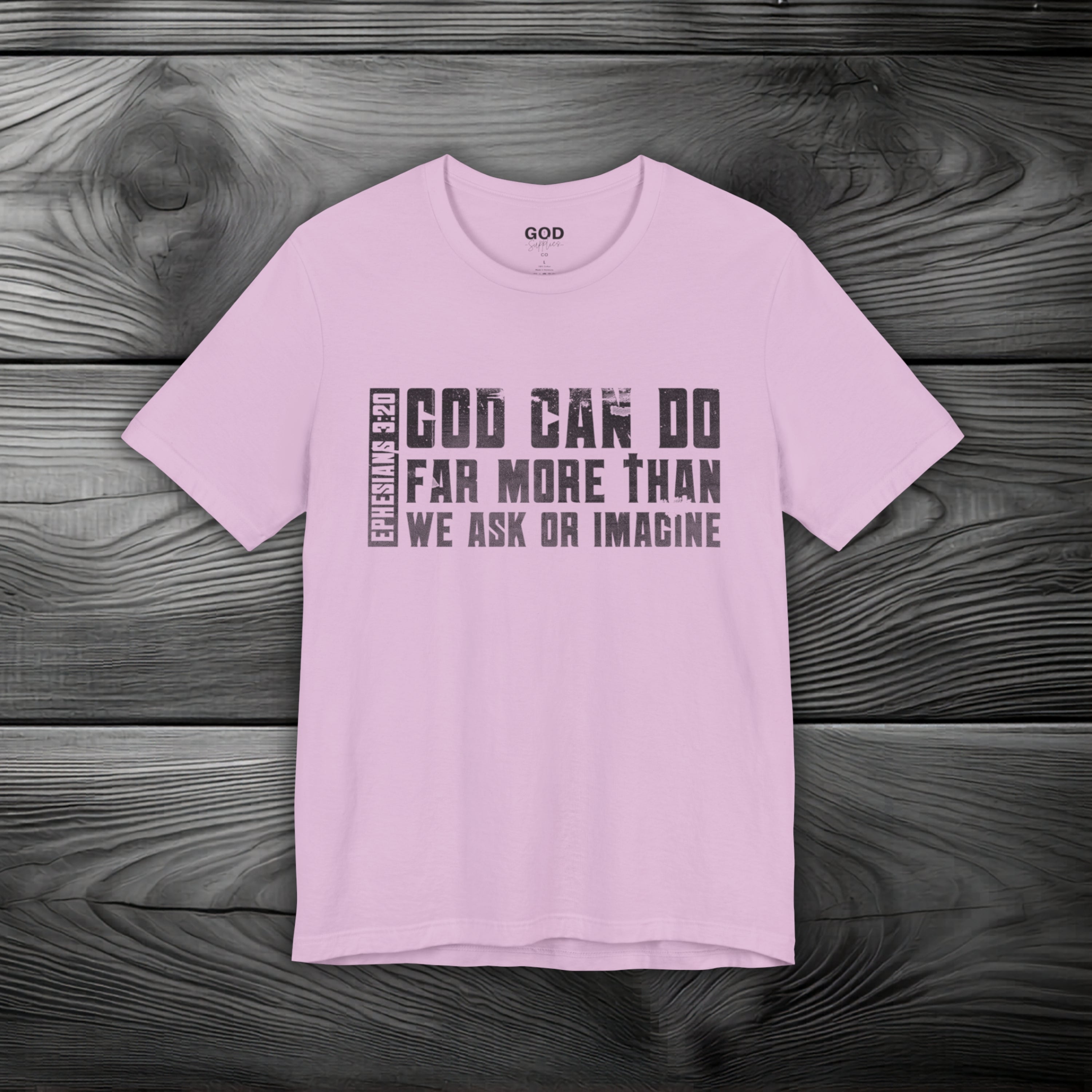 God Can Do Far More than We Ask or Imagine Unisex Jersey Short Sleeve Tee