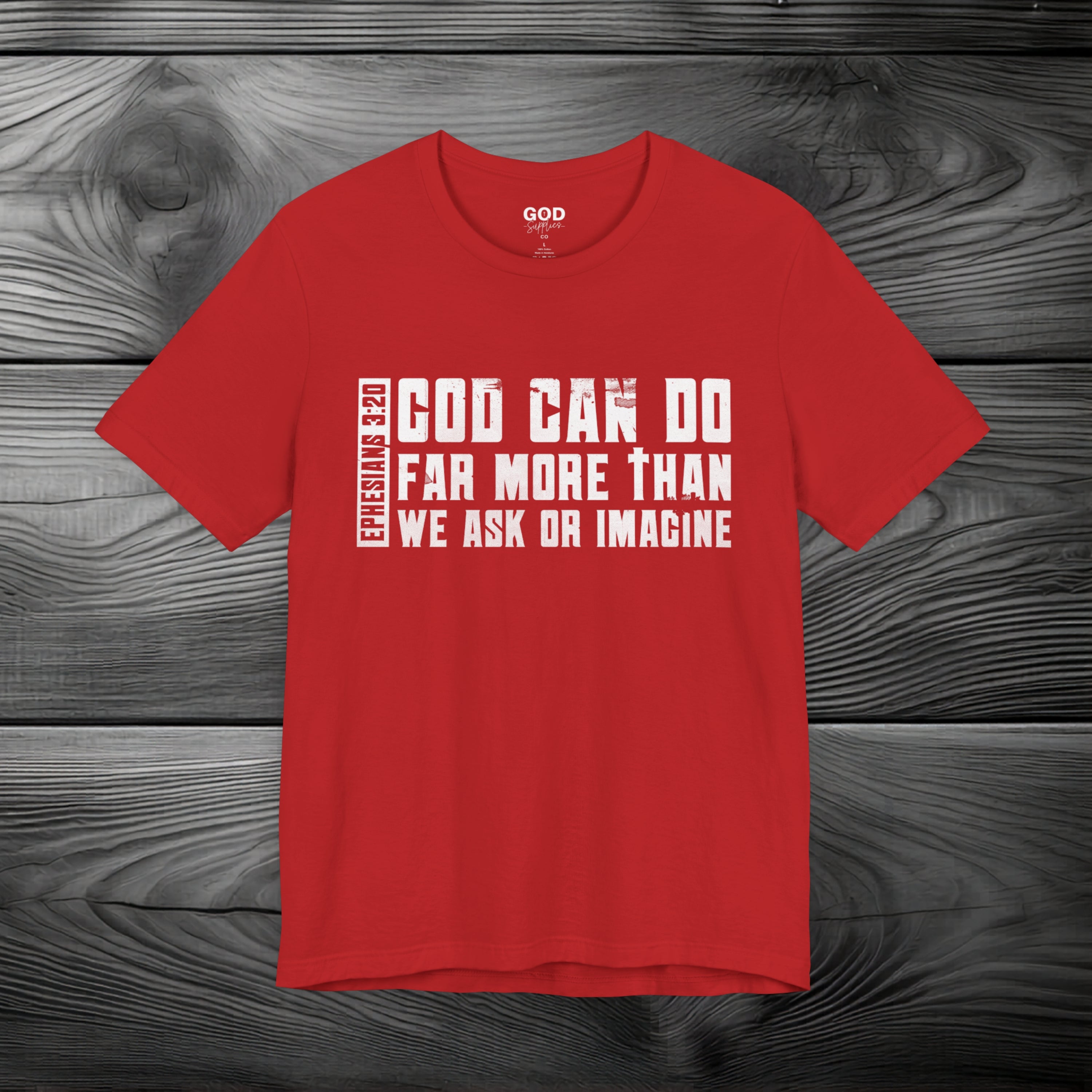 God Can Do Far More than We Ask or Imagine Unisex Jersey Short Sleeve Tee