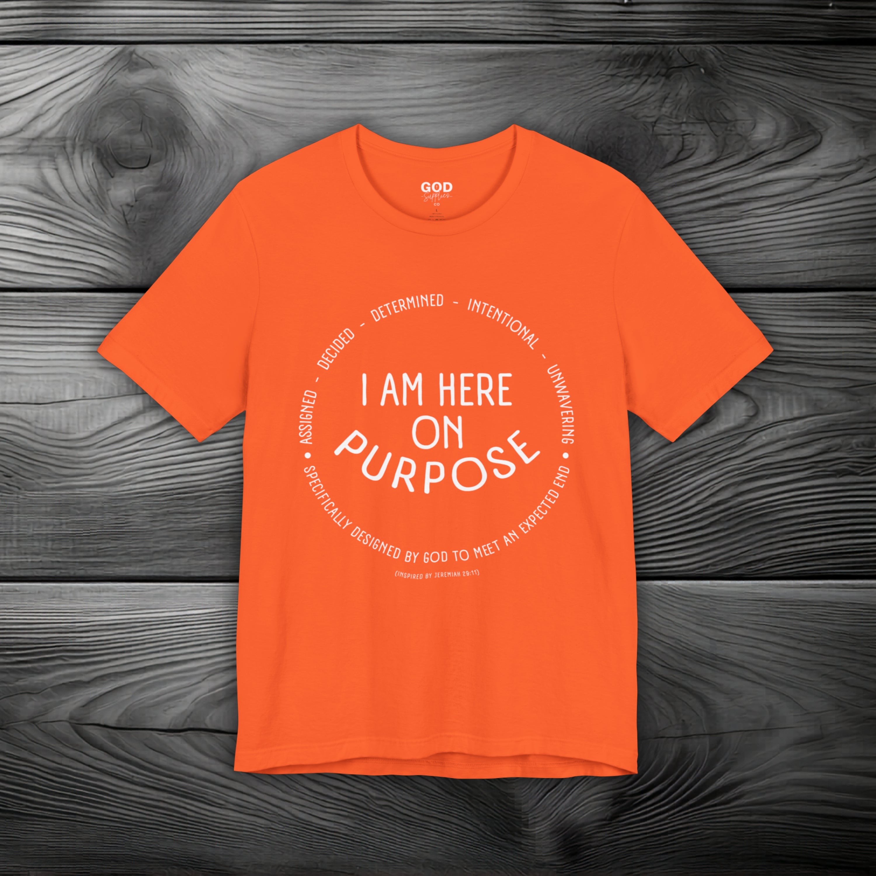 I Am Here On Purpose Unisex Jersey Short Sleeve Tee