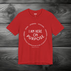 I Am Here On Purpose Unisex Jersey Short Sleeve Tee