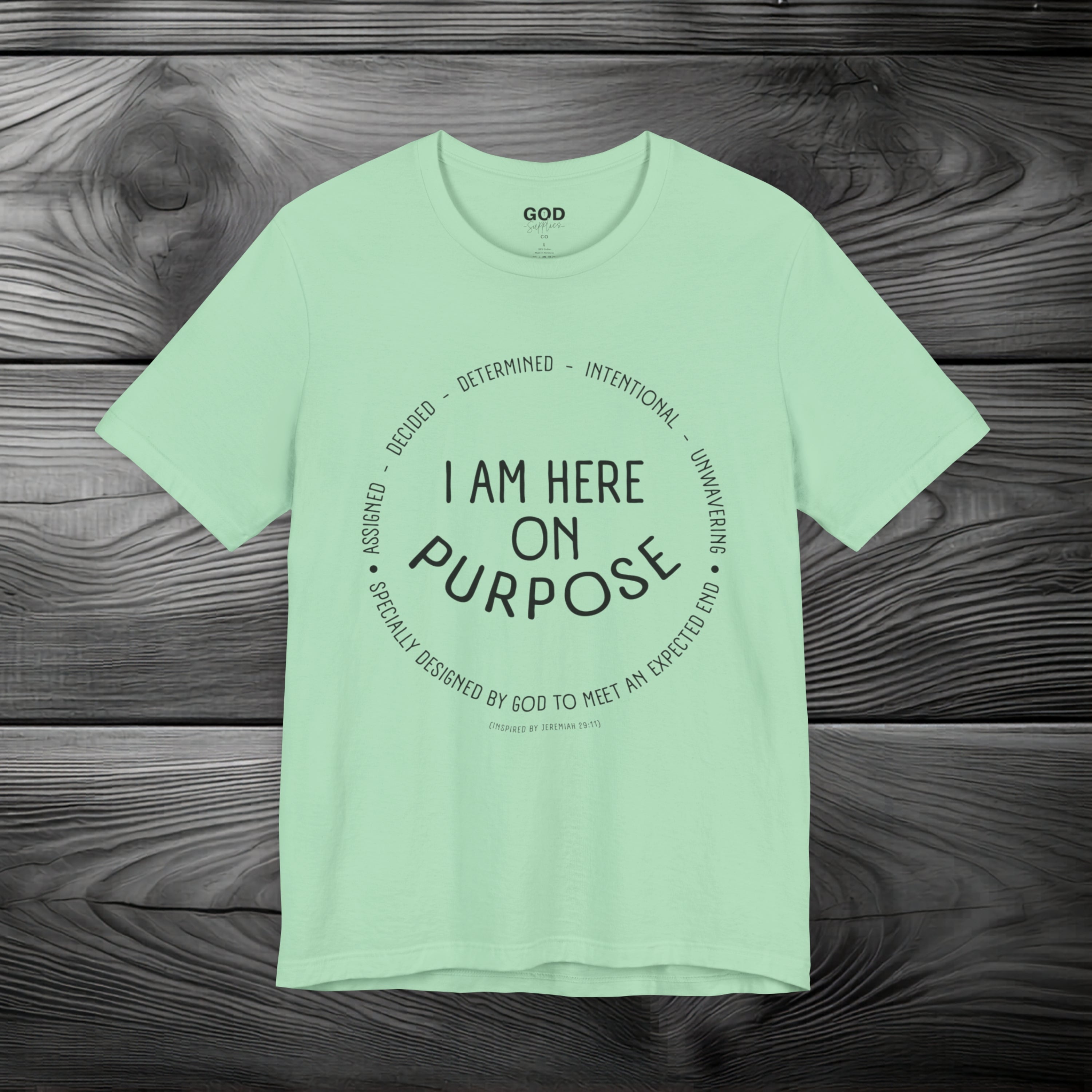 I Am Here On Purpose Unisex Jersey Short Sleeve Tee