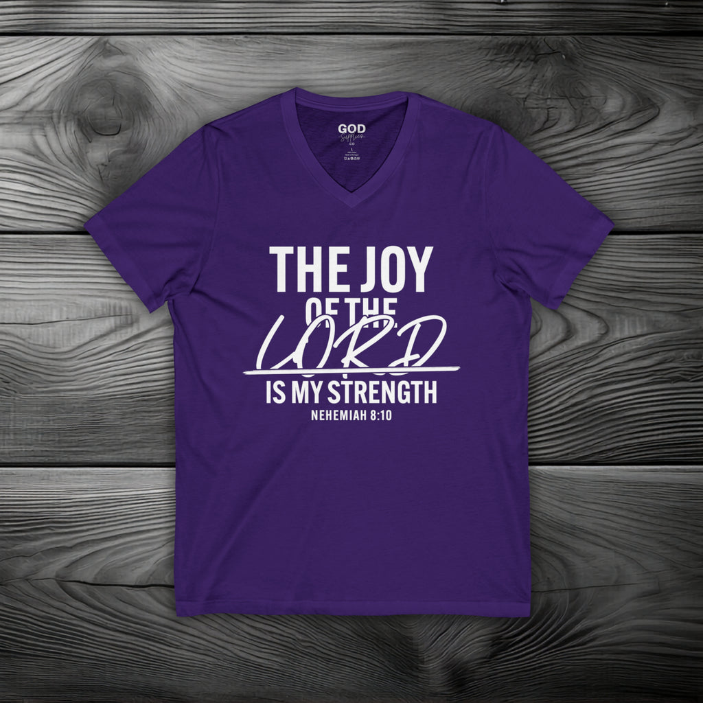 The Joy of The Lord is My Strength Unisex Jersey Short Sleeve V-Neck Tee