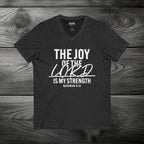 The Joy of The Lord is My Strength Unisex Jersey Short Sleeve V-Neck Tee