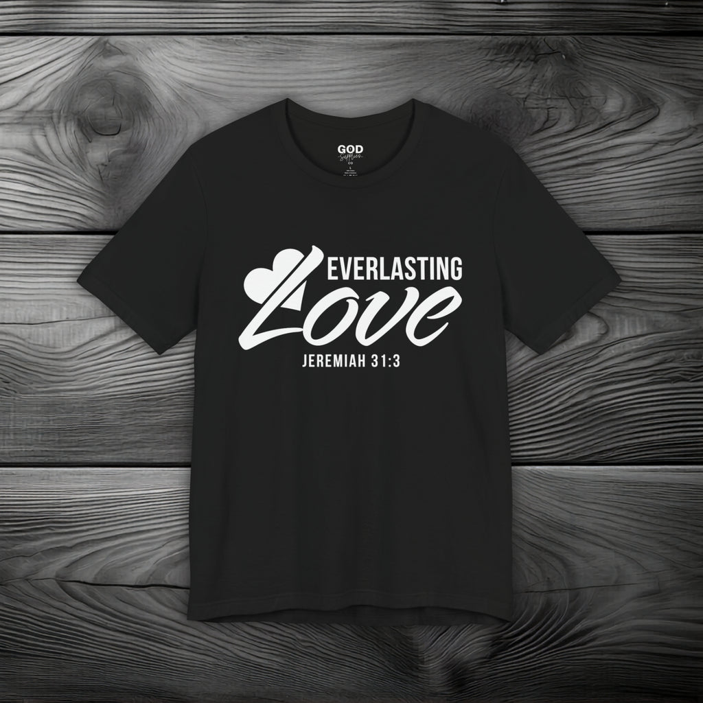 Everlasting Love Unisex Jersey Short Sleeve Tee