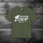 Everlasting Love Unisex Jersey Short Sleeve Tee