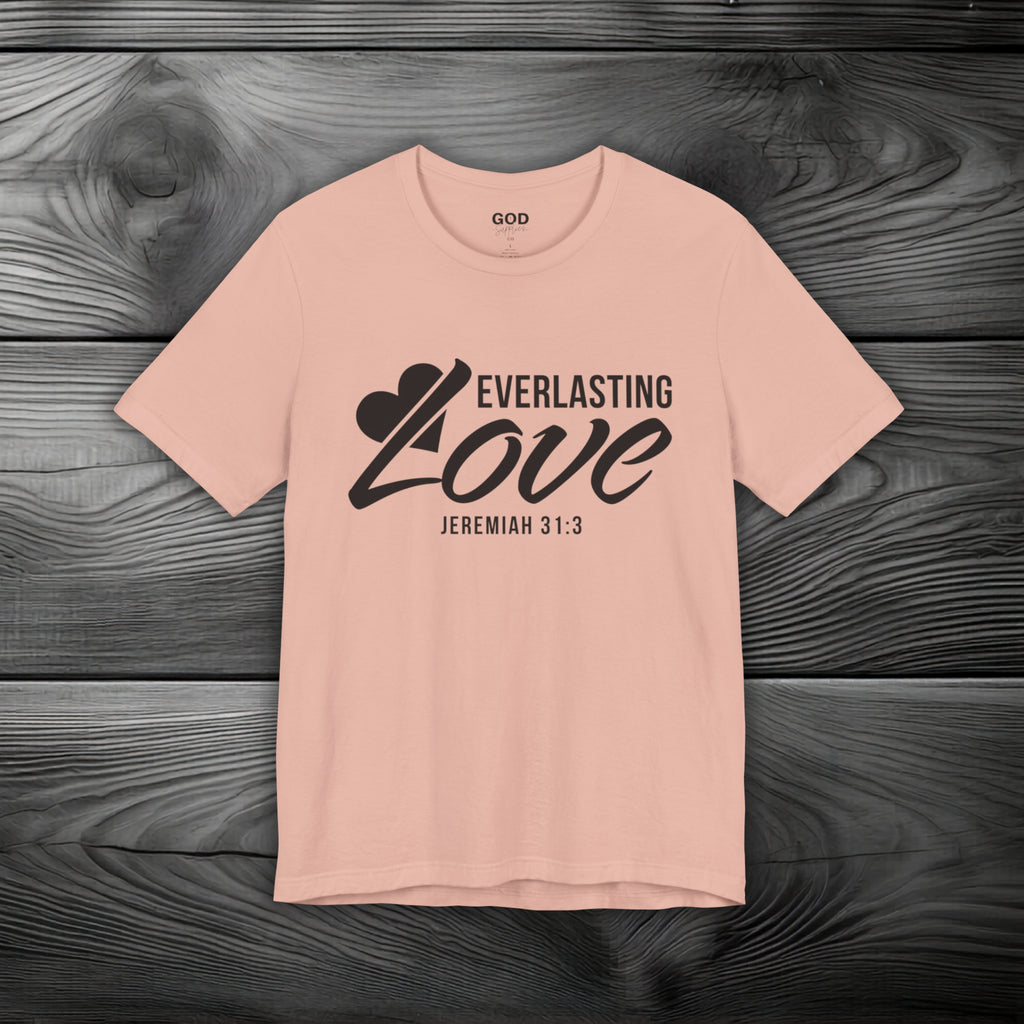 Everlasting Love Unisex Jersey Short Sleeve Tee