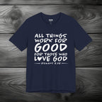 All Things Work for Good for Those Who Love God Unisex Jersey Short Sleeve Tee