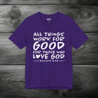 All Things Work for Good for Those Who Love God Unisex Jersey Short Sleeve Tee