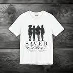 Saved Sisters Unisex Jersey Short Sleeve Tee