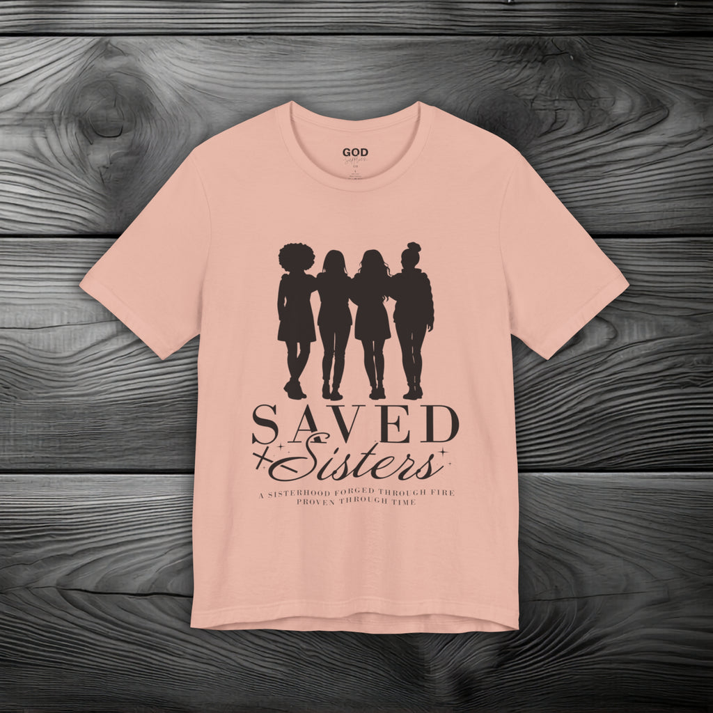 Saved Sisters Unisex Jersey Short Sleeve Tee