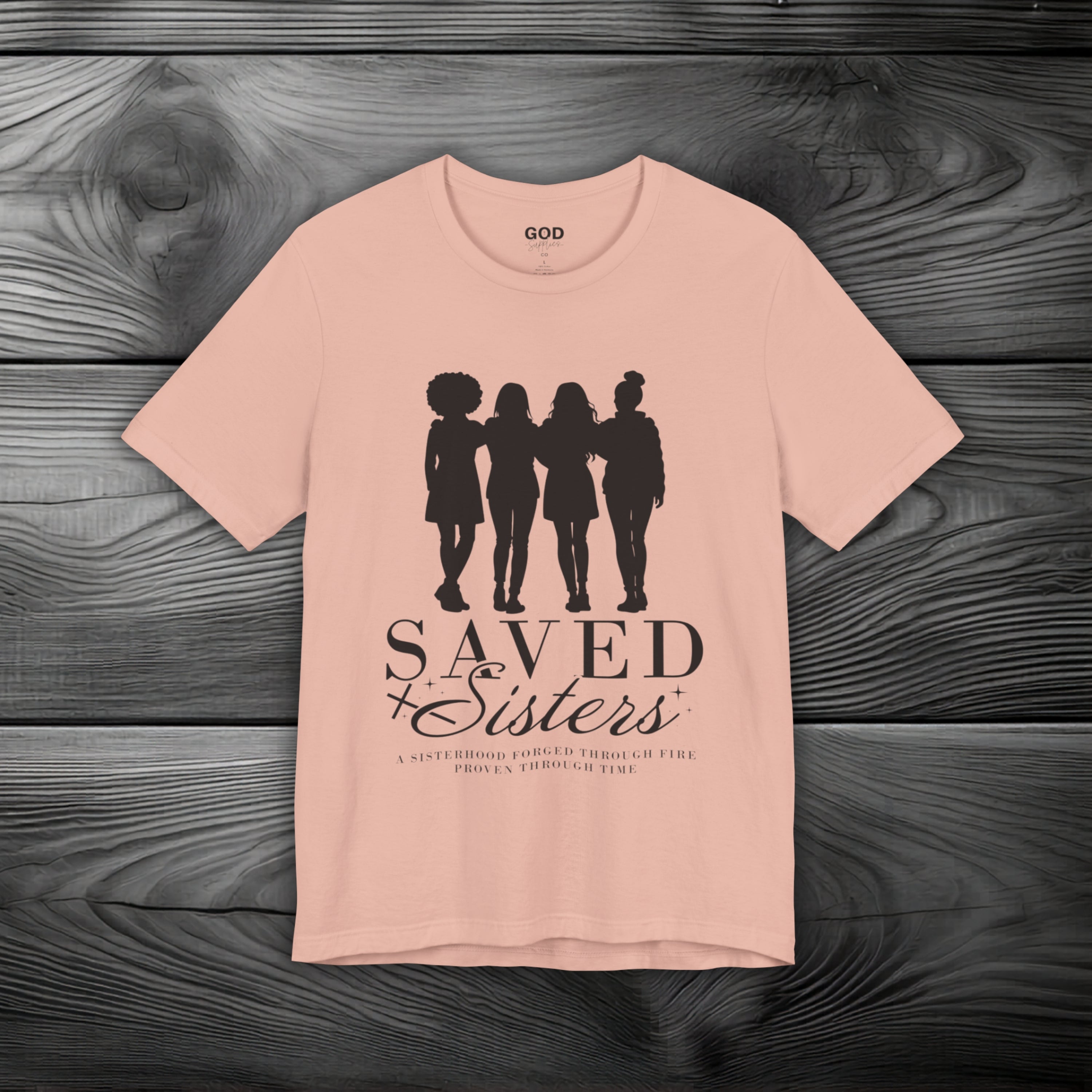 Saved Sisters Unisex Jersey Short Sleeve Tee