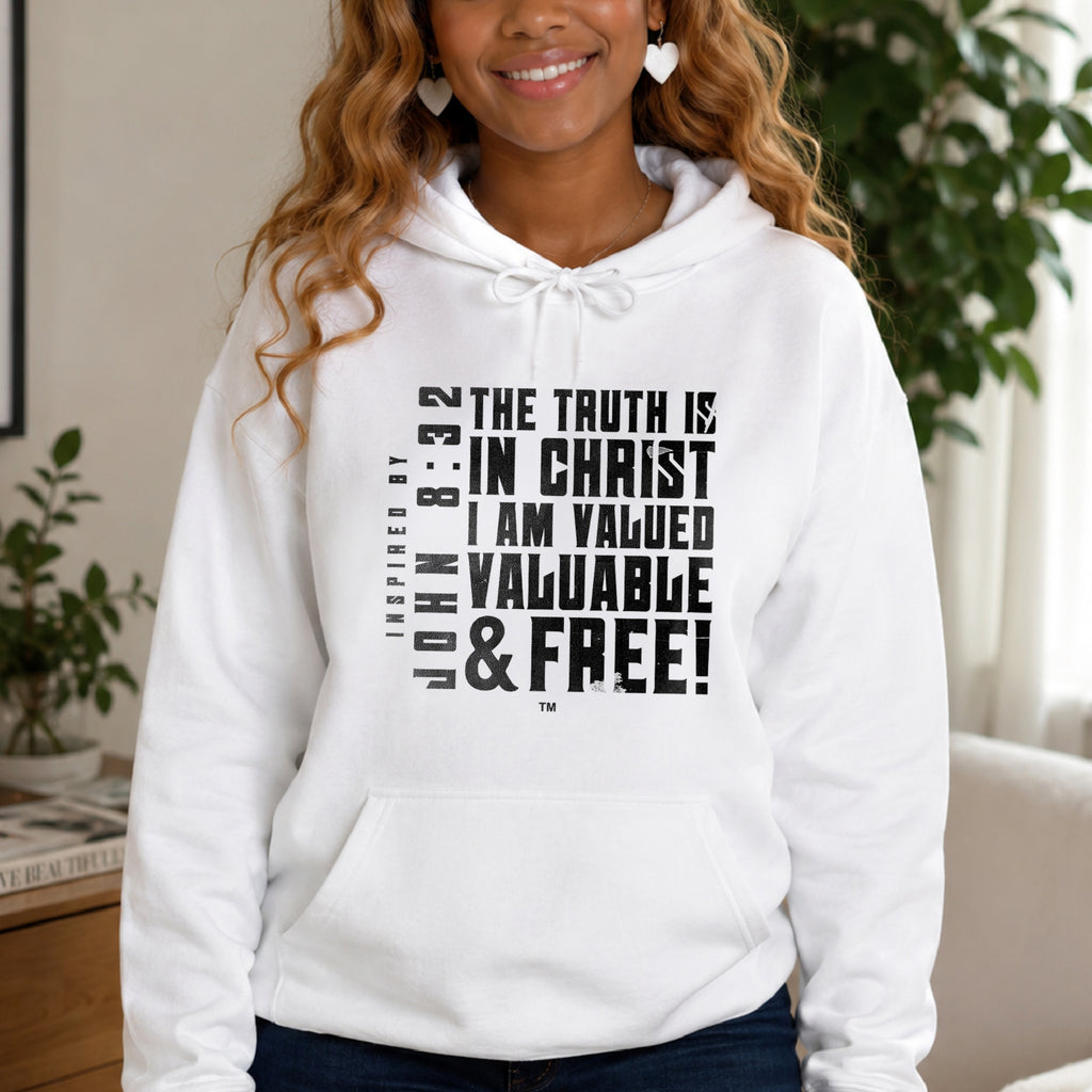 The Truth is in Christ I Am Valued Pullover Hoodie