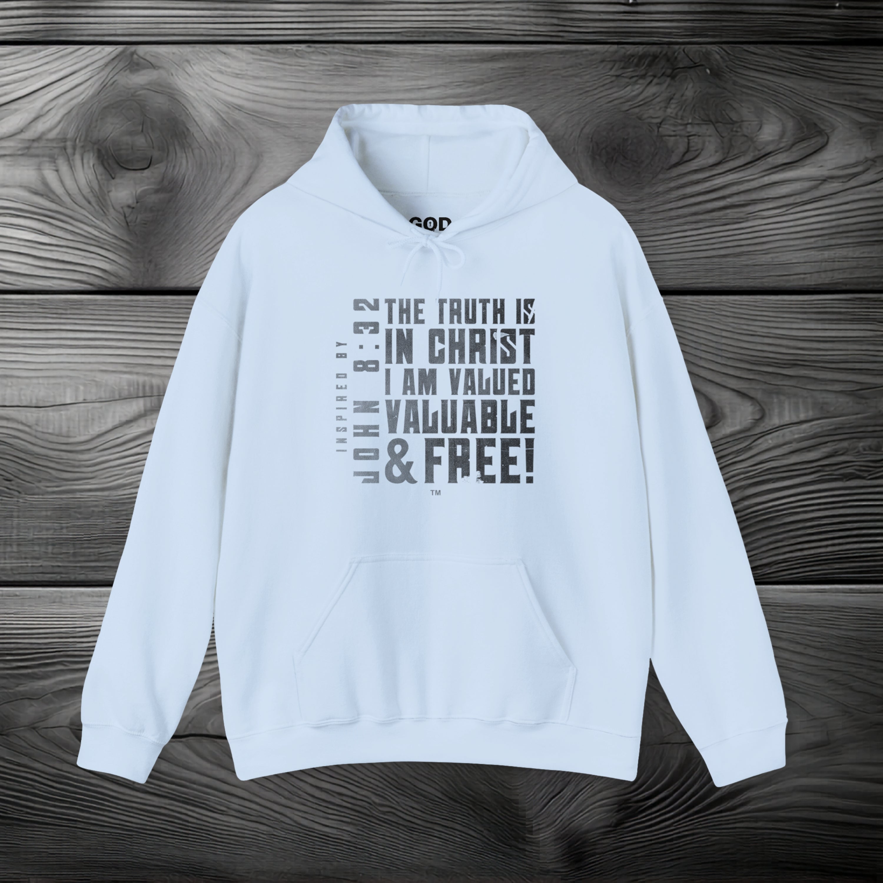 The Truth is in Christ I Am Valued Pullover Hoodie