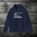 The Truth is God Made Me on Purpose Pullover Hoodie