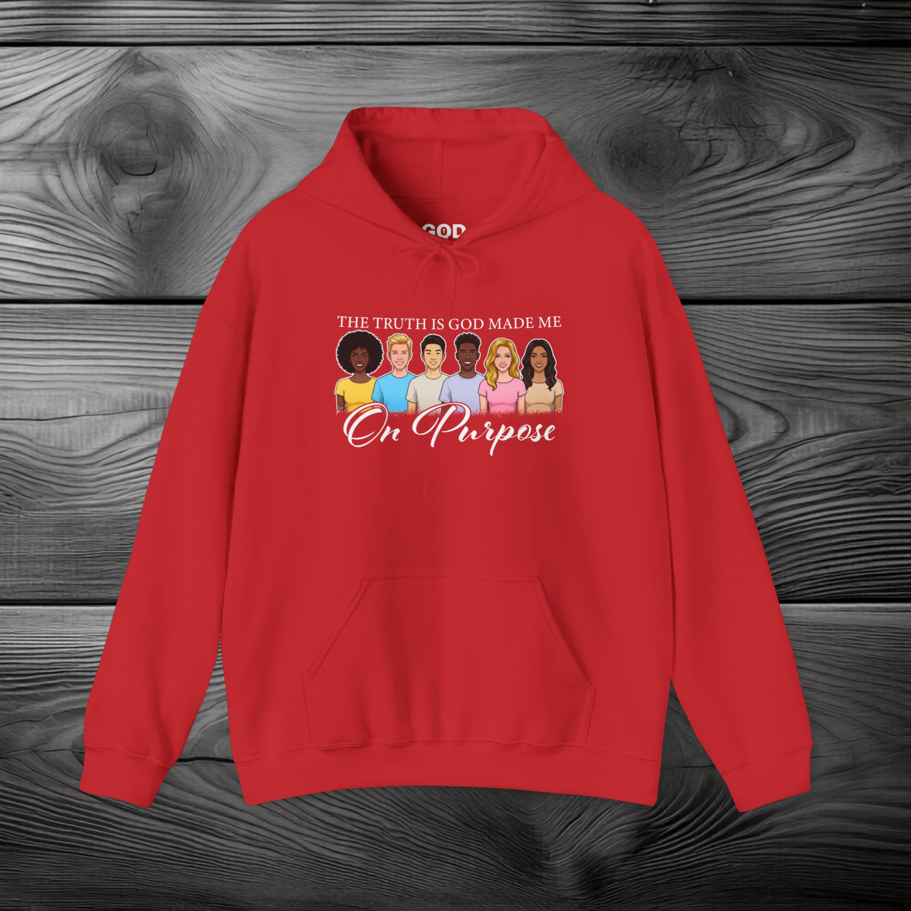 The Truth is God Made Me on Purpose Pullover Hoodie