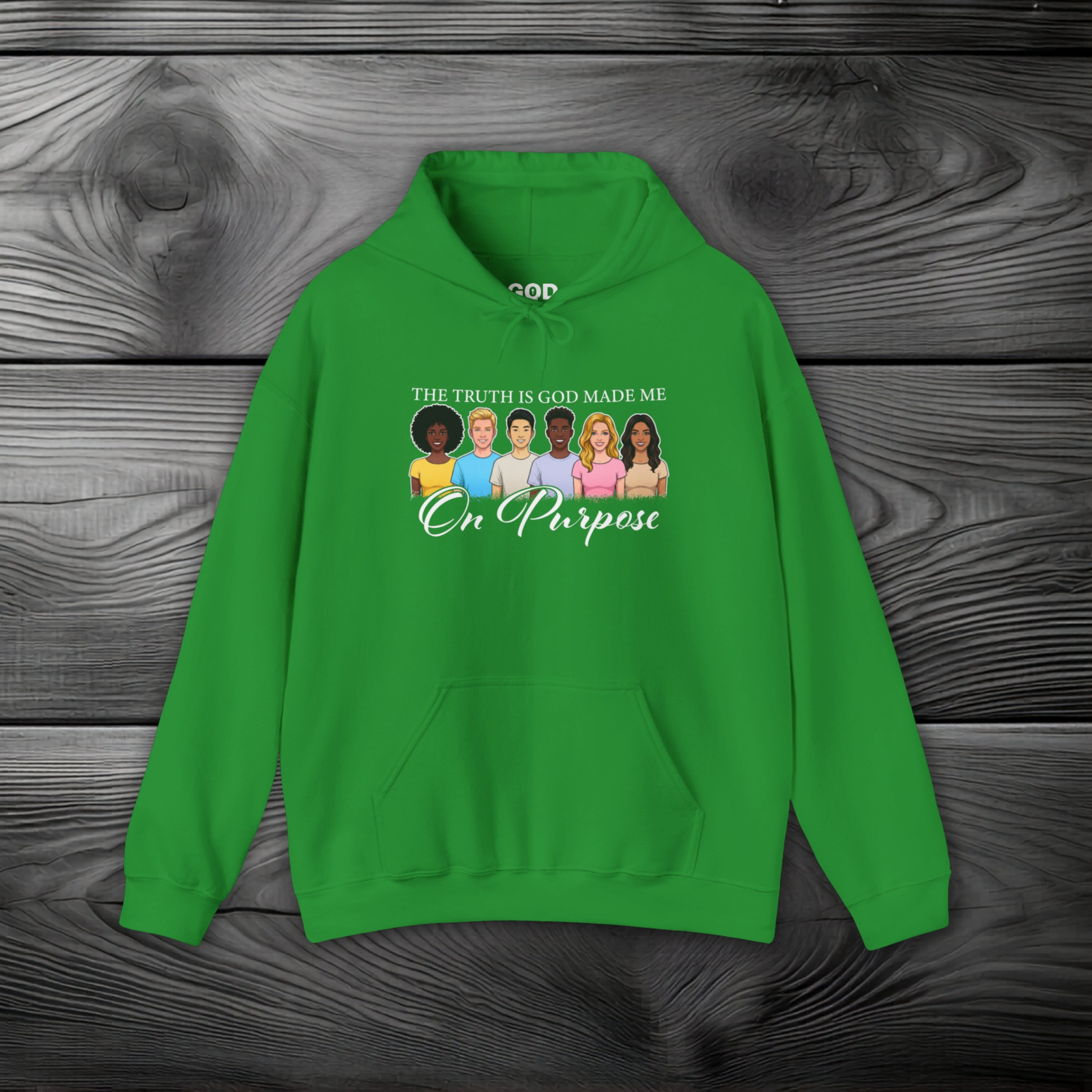 The Truth is God Made Me on Purpose Pullover Hoodie