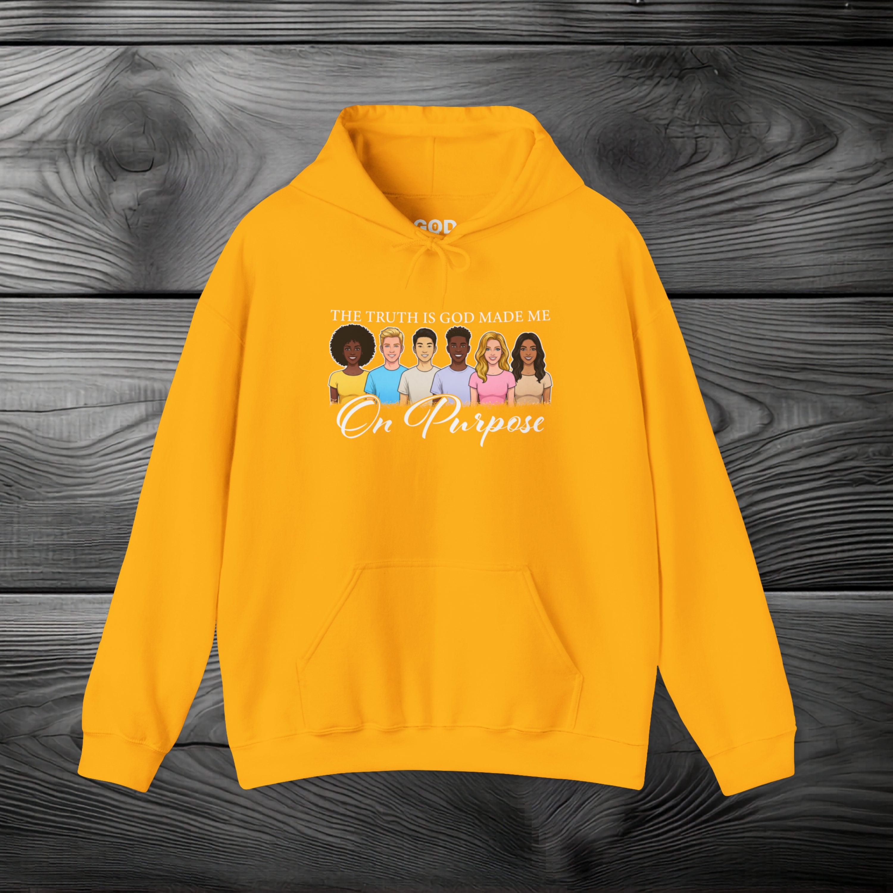 The Truth is God Made Me on Purpose Pullover Hoodie
