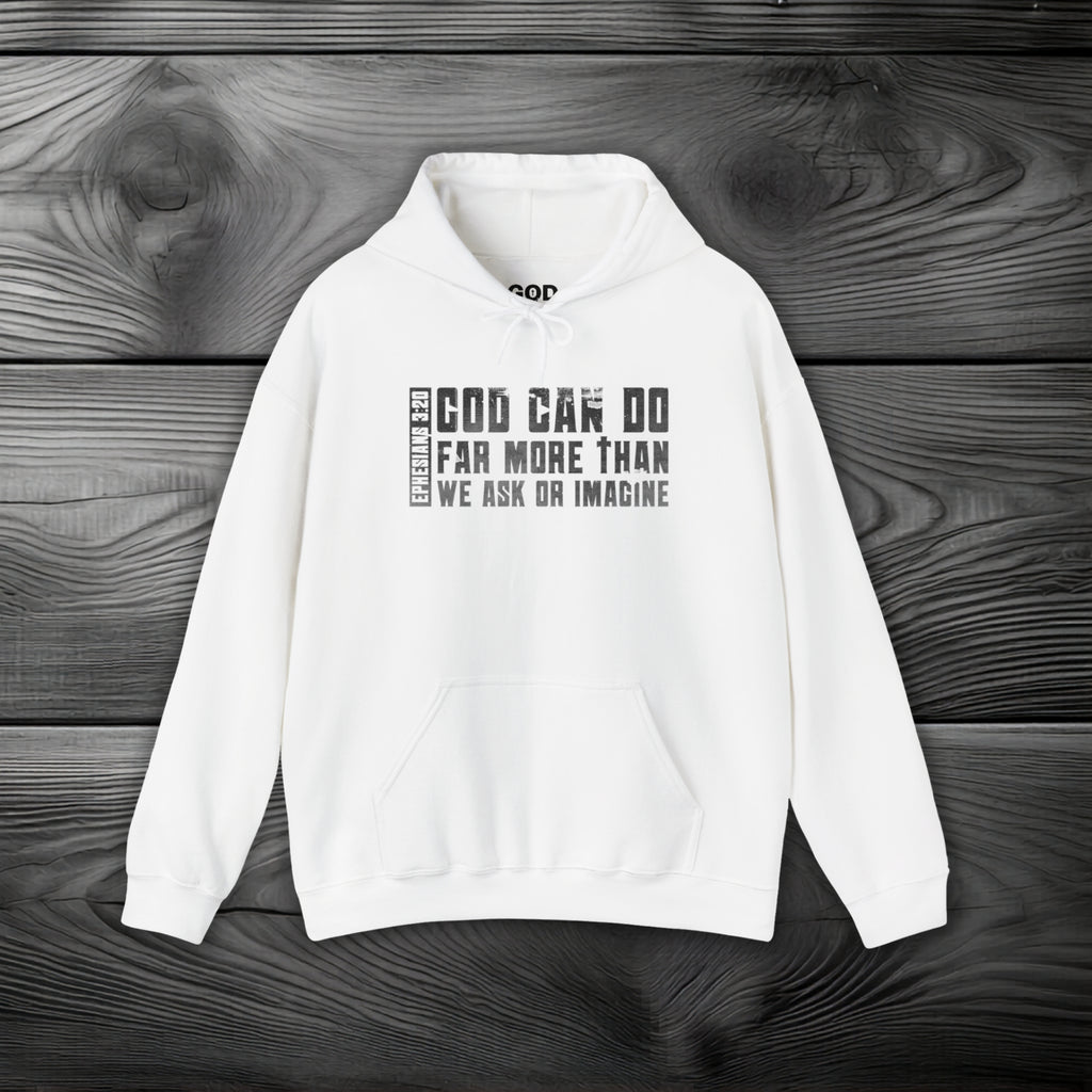 God Can Do Far More than We Ask or Imagine Pullover Hoodie
