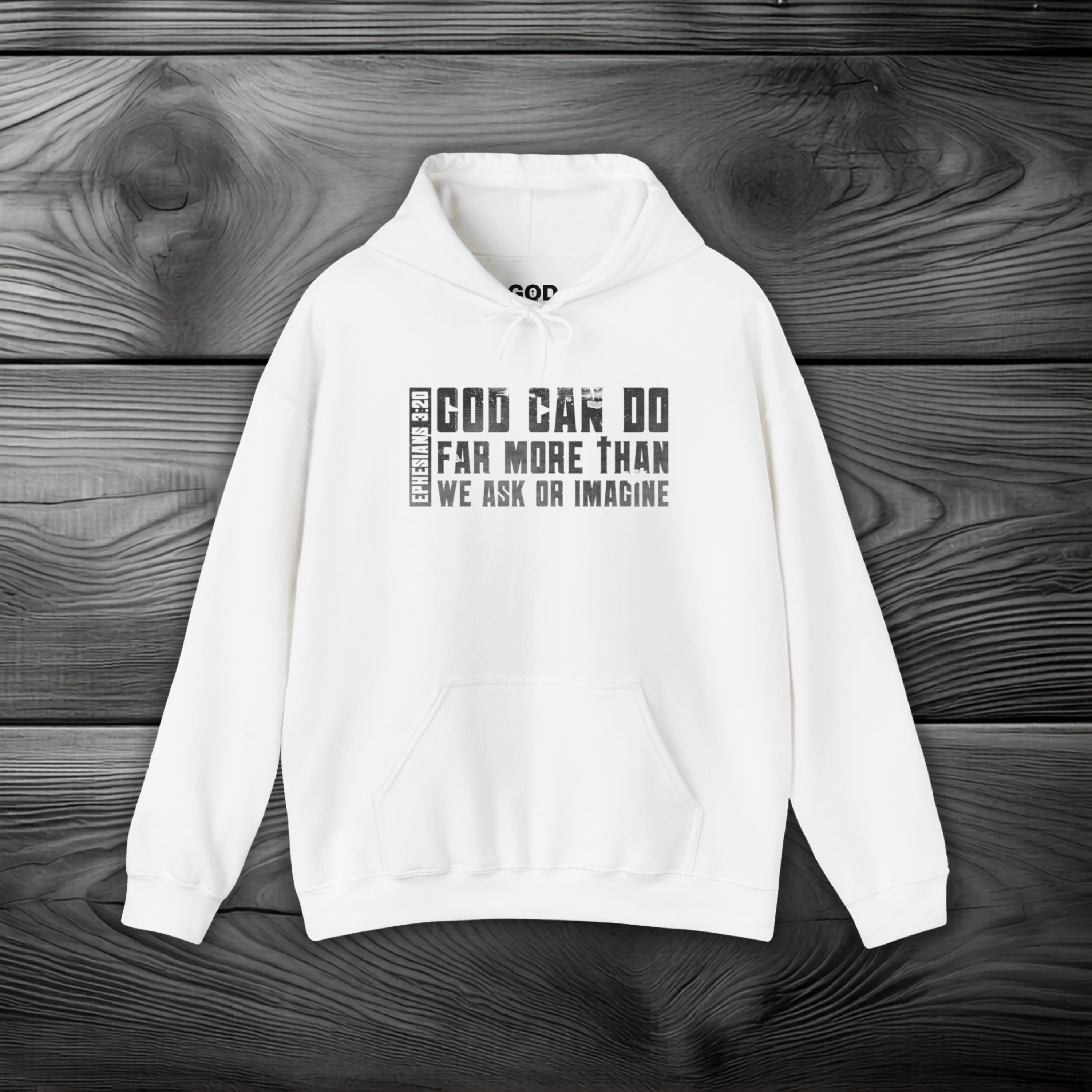 God Can Do Far More than We Ask or Imagine Pullover Hoodie