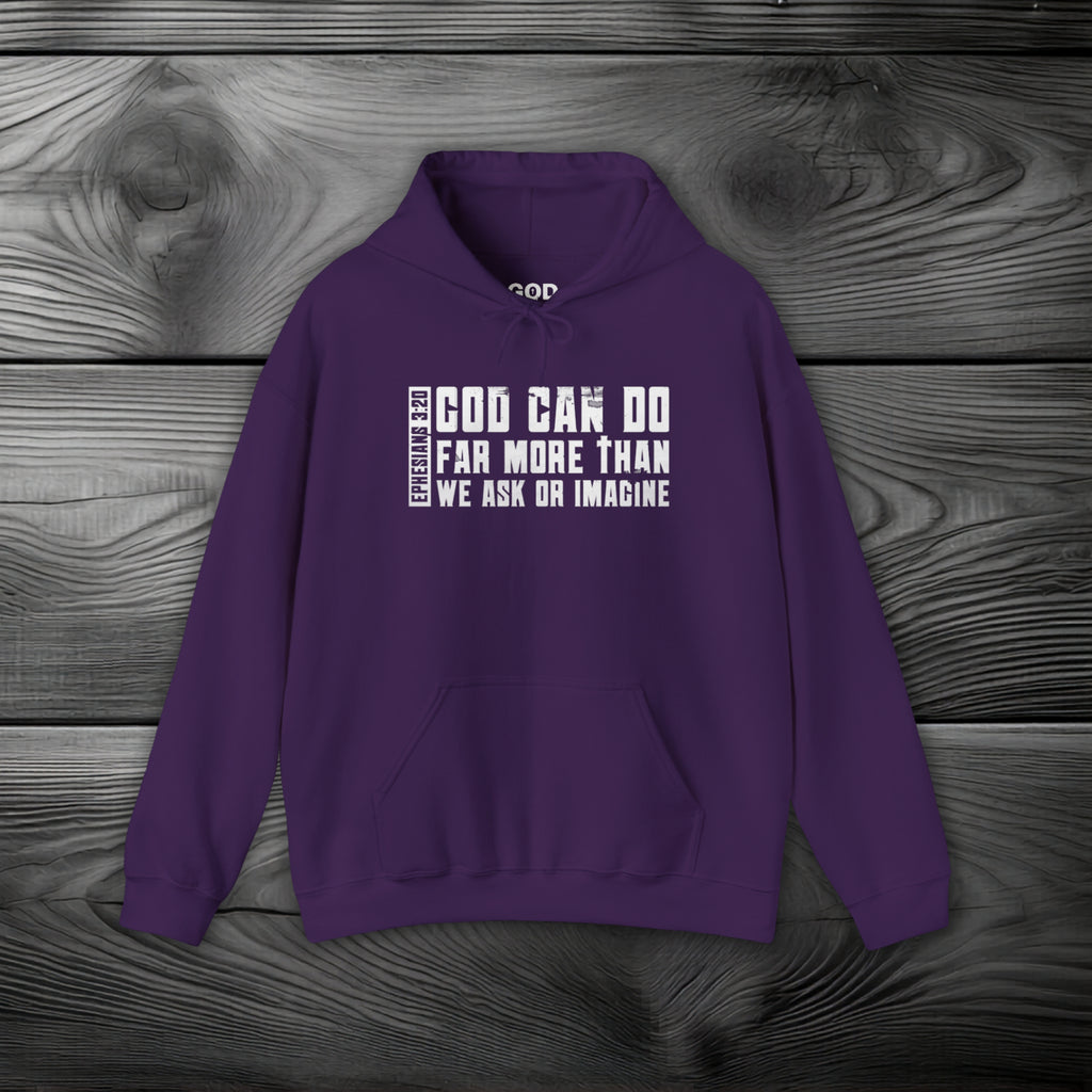 God Can Do Far More than We Ask or Imagine Pullover Hoodie