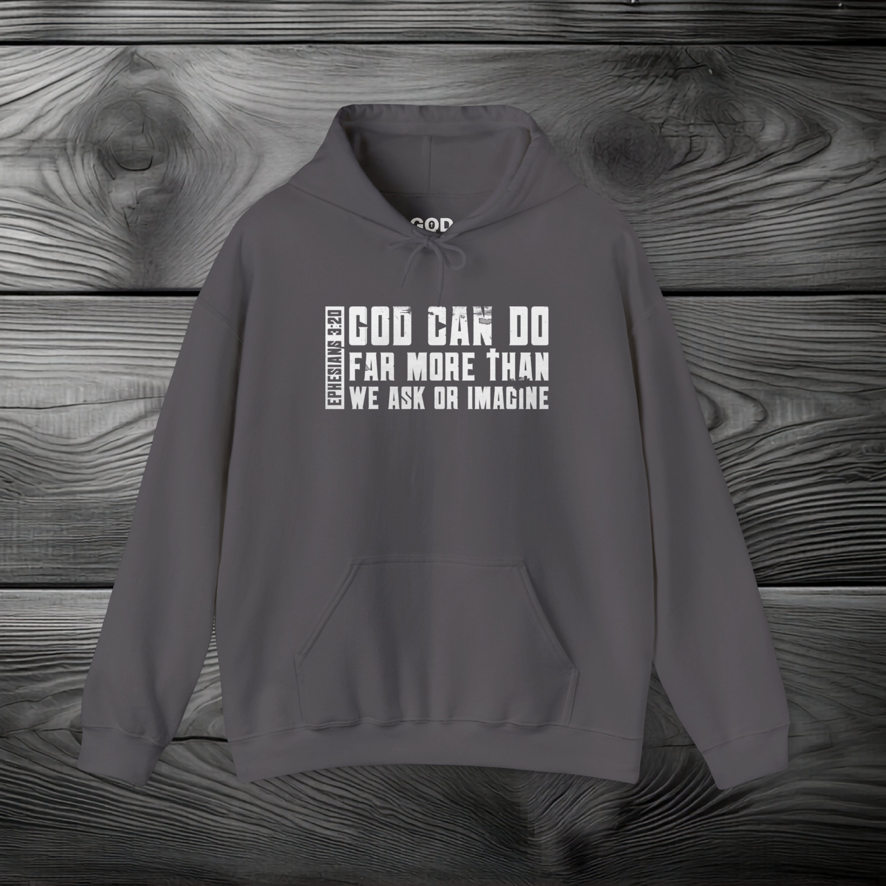 God Can Do Far More than We Ask or Imagine Pullover Hoodie