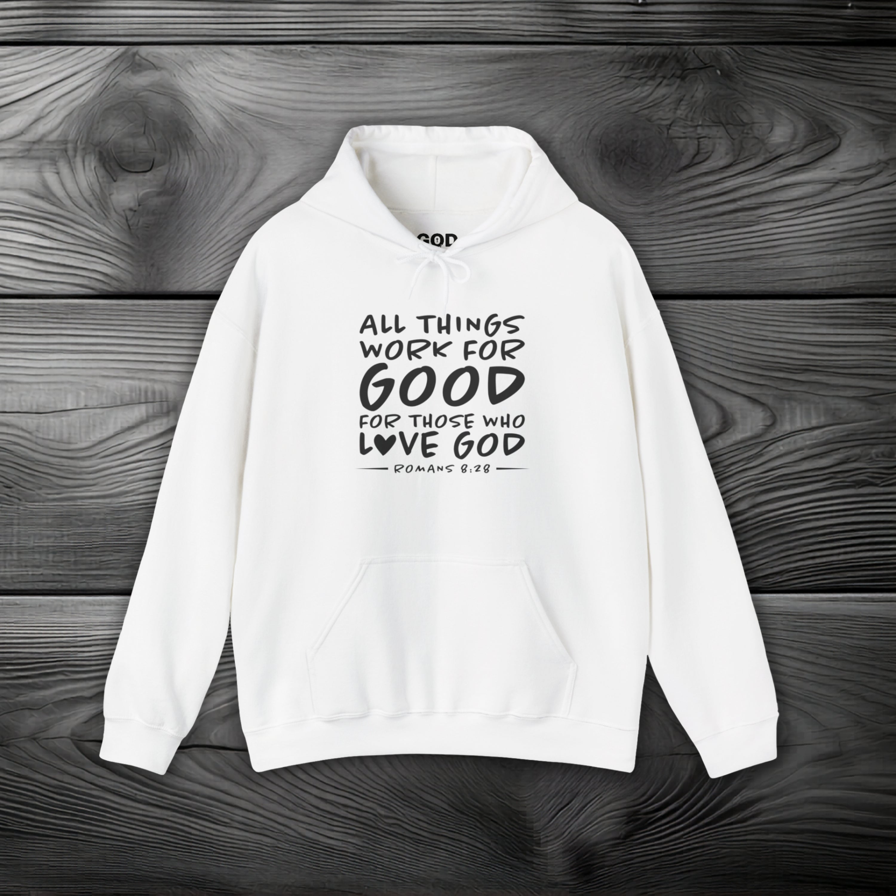 All Things Work for Good for Those Who Love God Pullover Hoodie