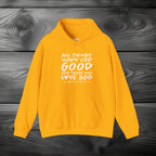 All Things Work for Good for Those Who Love God Pullover Hoodie