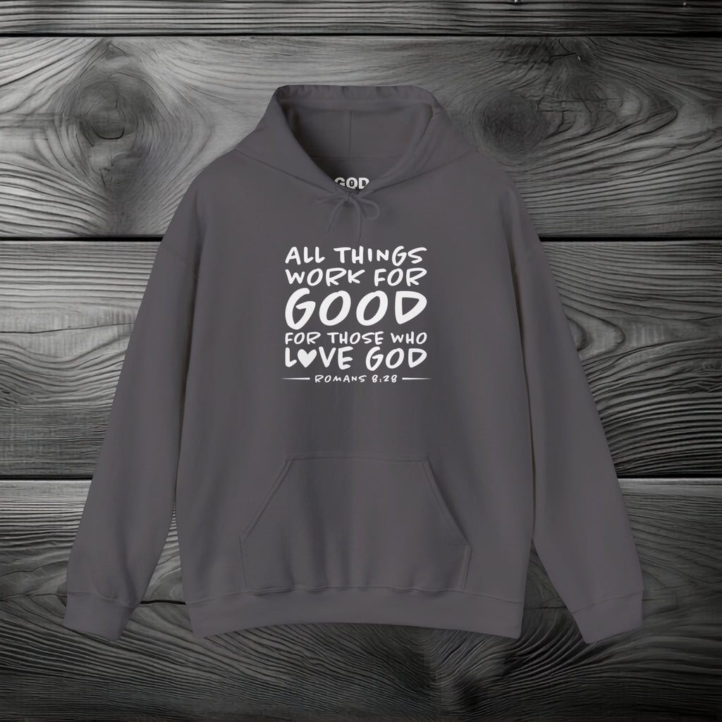 All Things Work for Good for Those Who Love God Pullover Hoodie