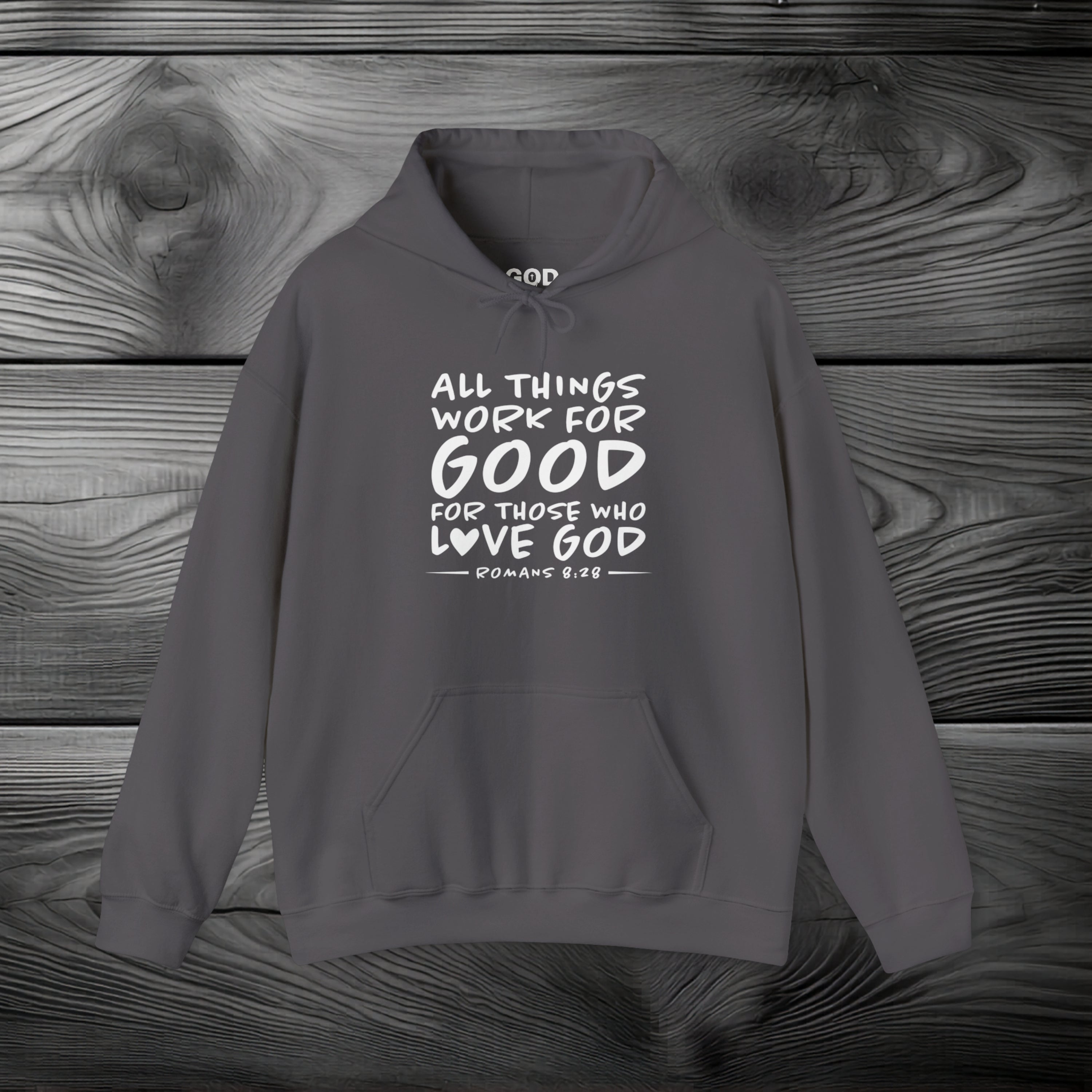 All Things Work for Good for Those Who Love God Pullover Hoodie