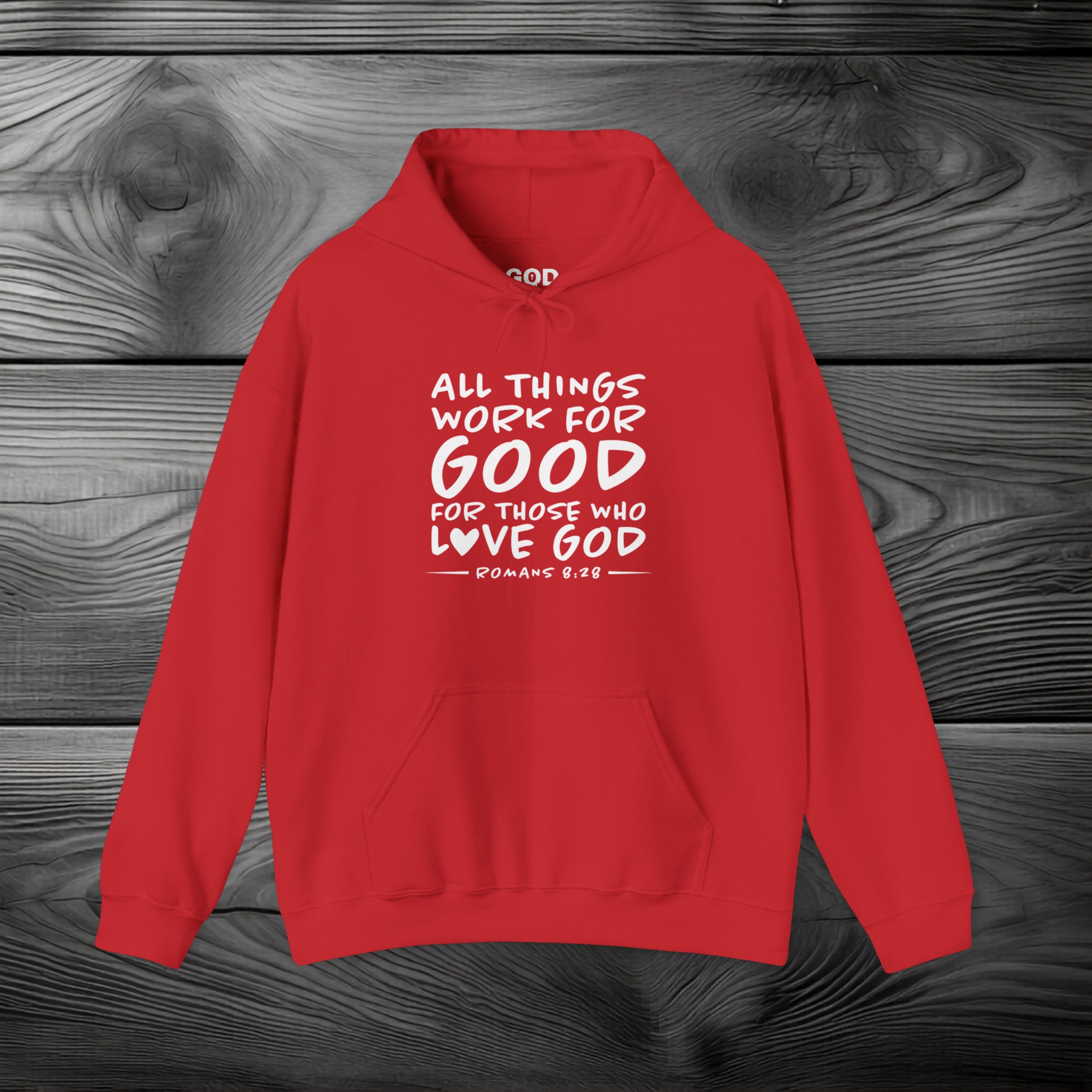 All Things Work for Good for Those Who Love God Pullover Hoodie