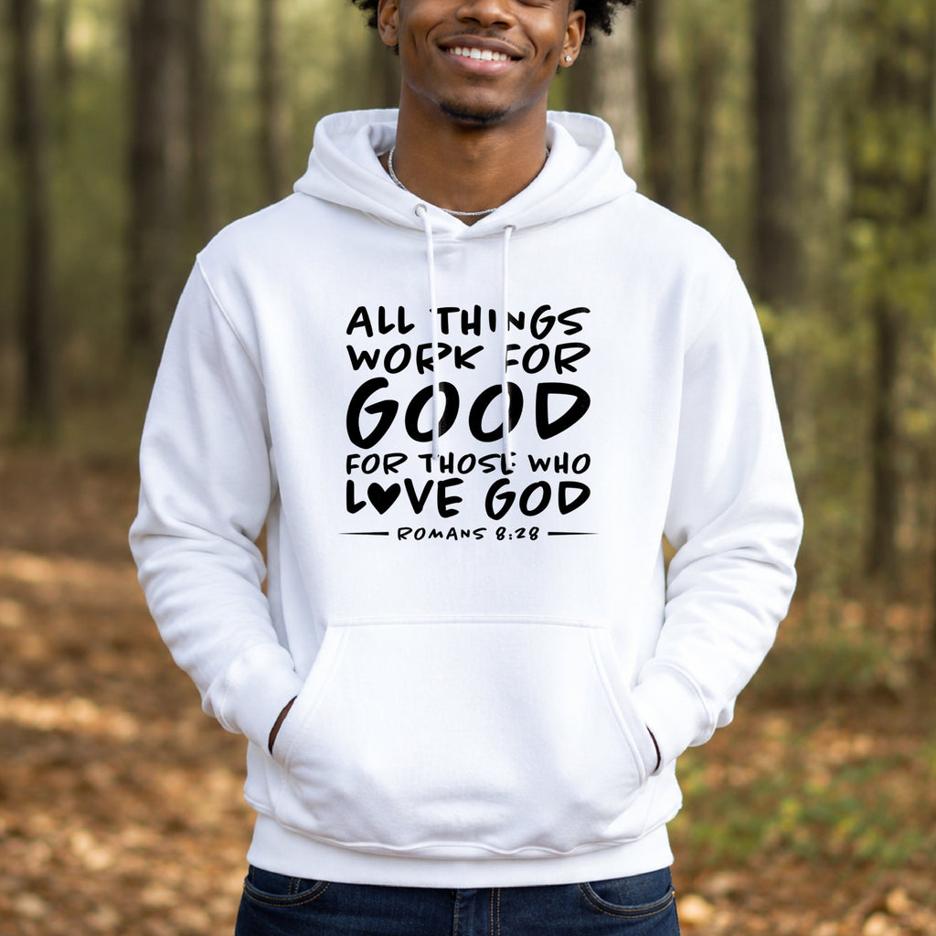 All Things Work for Good for Those Who Love God Pullover Hoodie