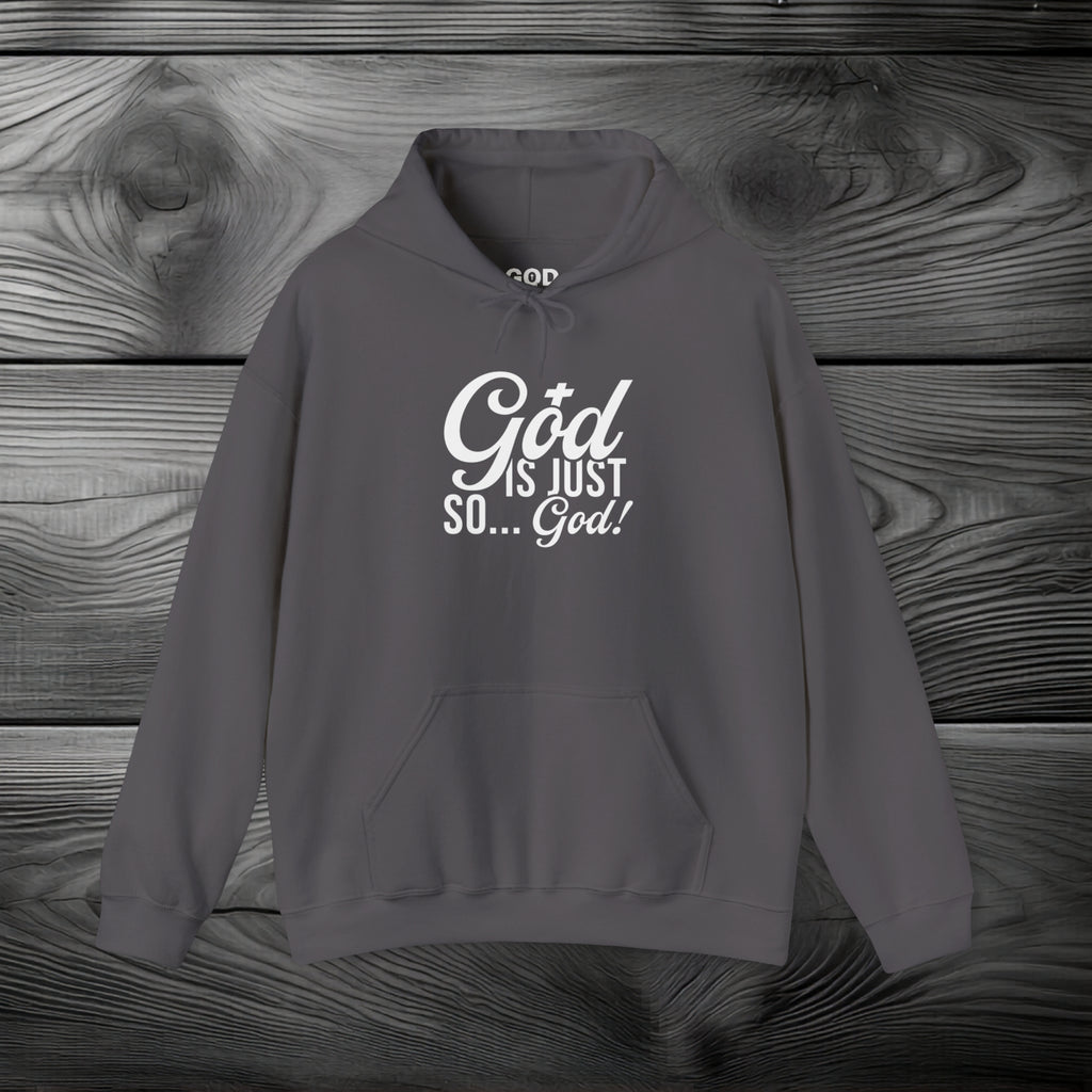 God Is Just So... God! Pullover Hoodie