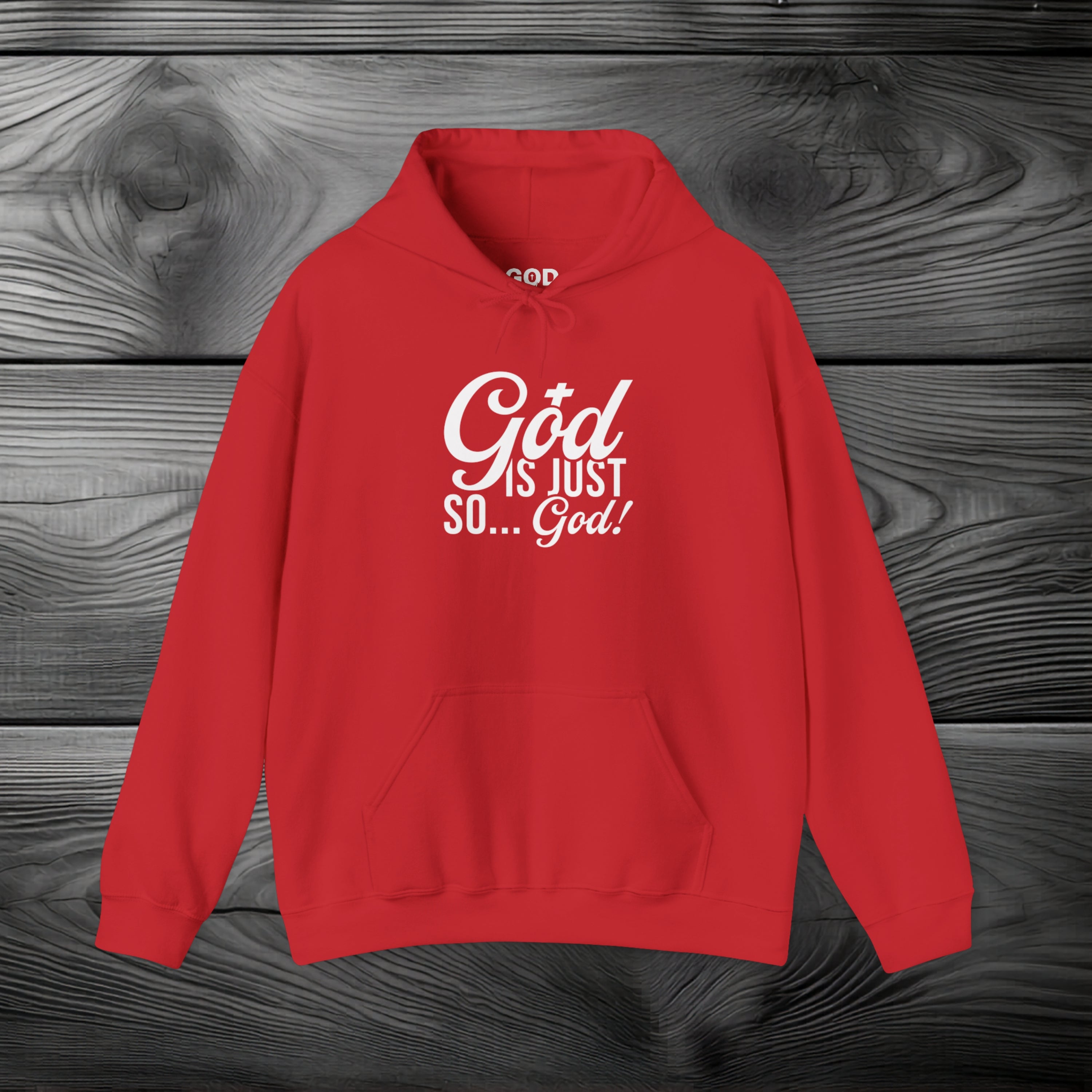 God Is Just So... God! Pullover Hoodie
