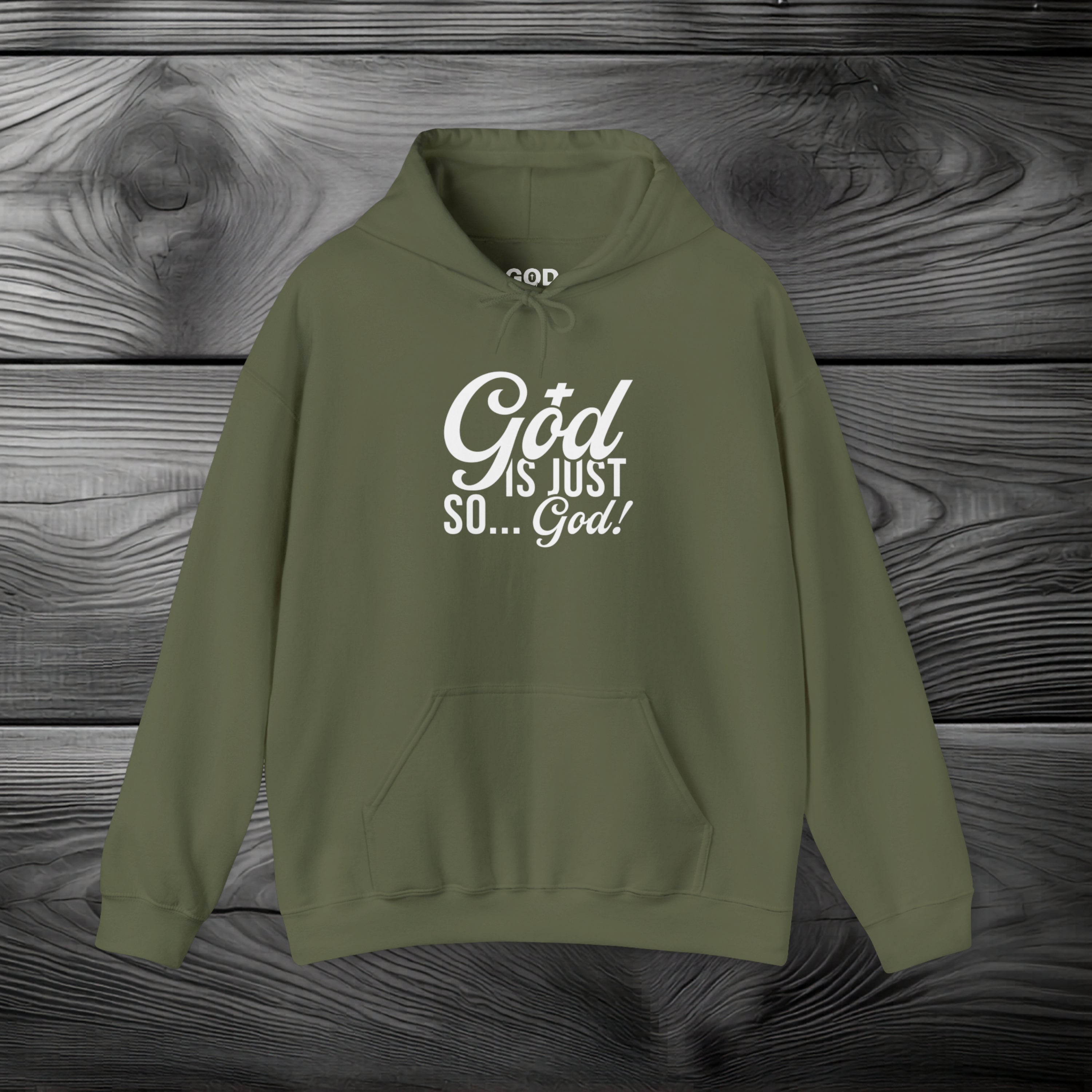 God Is Just So... God! Pullover Hoodie