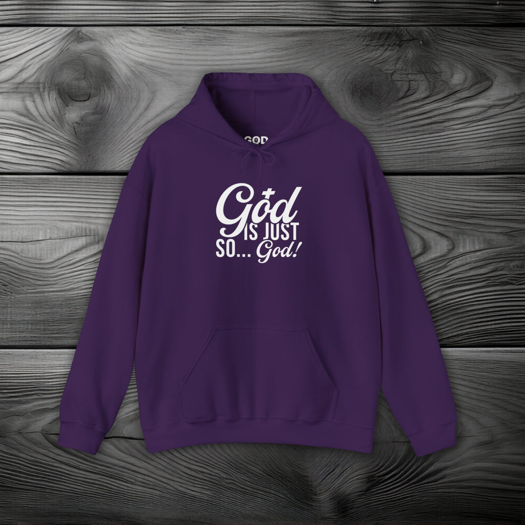 God Is Just So... God! Pullover Hoodie