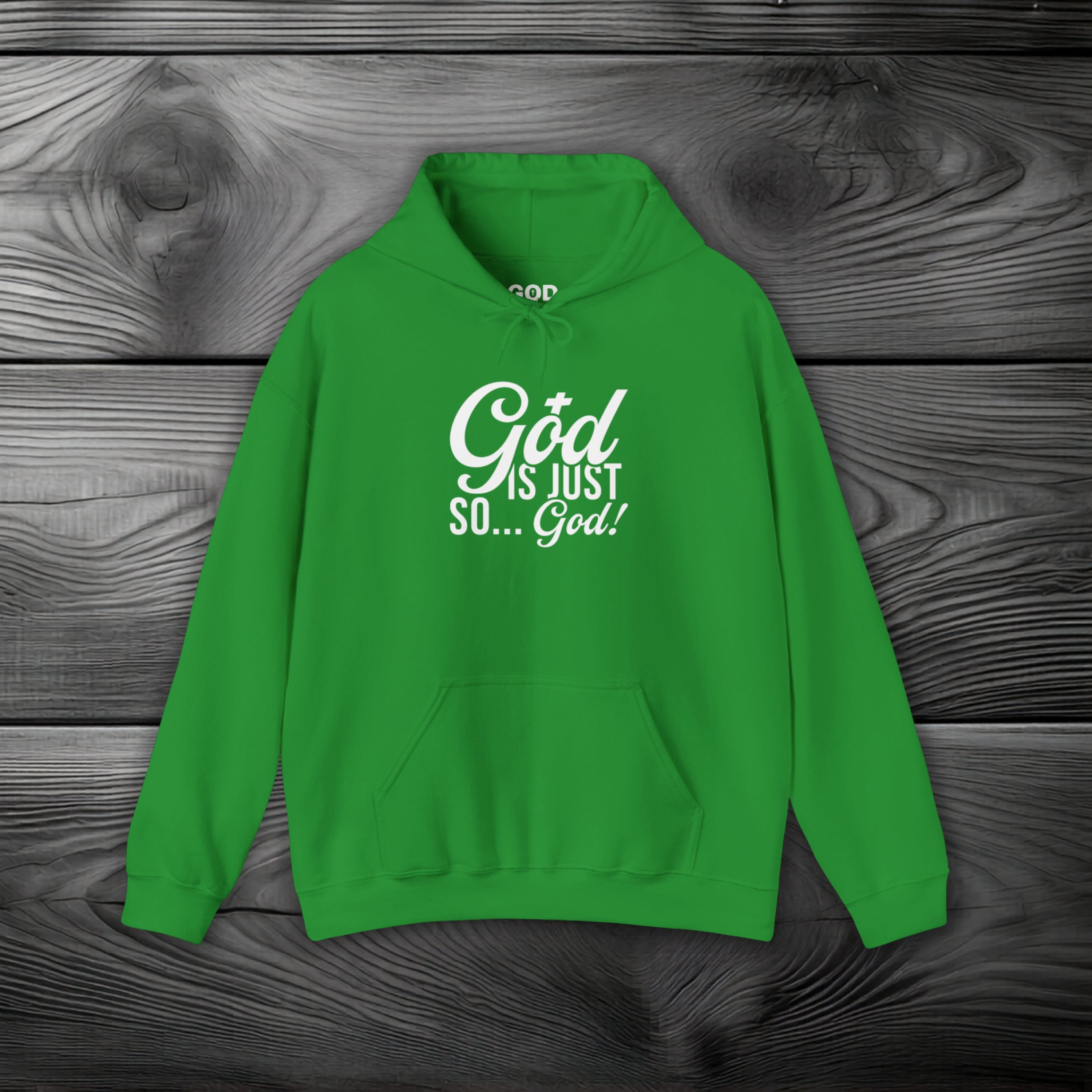 God Is Just So... God! Pullover Hoodie