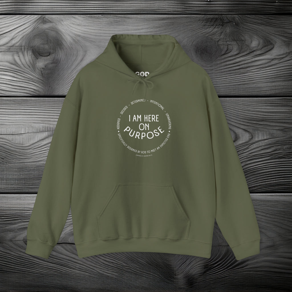 I Am Here On Purpose Pullover Hoodie