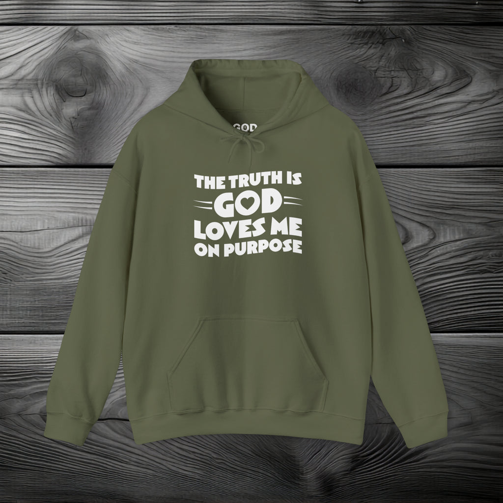 The Truth is God Loves Me on Purpose Pullover Hoodie