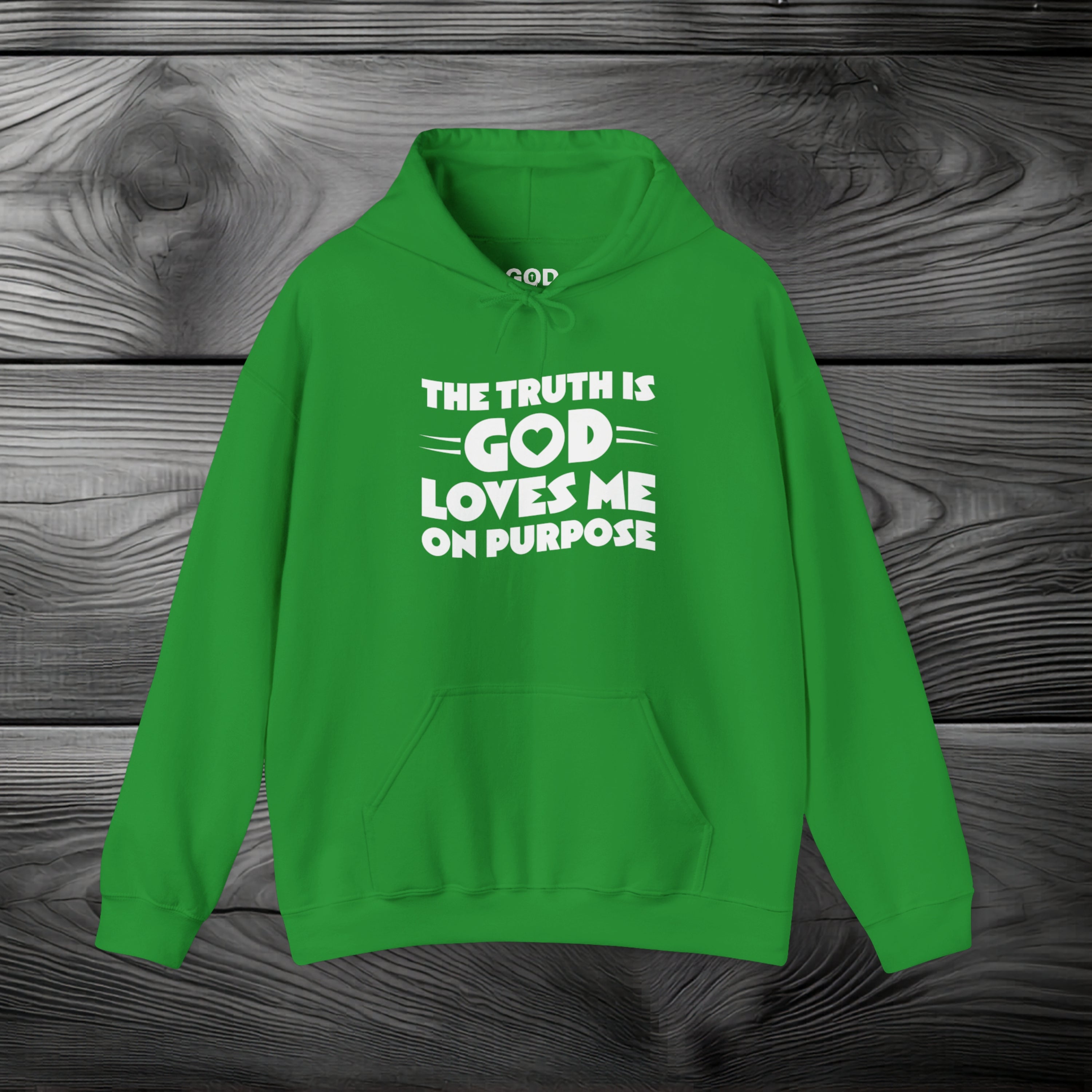 The Truth is God Loves Me on Purpose Pullover Hoodie