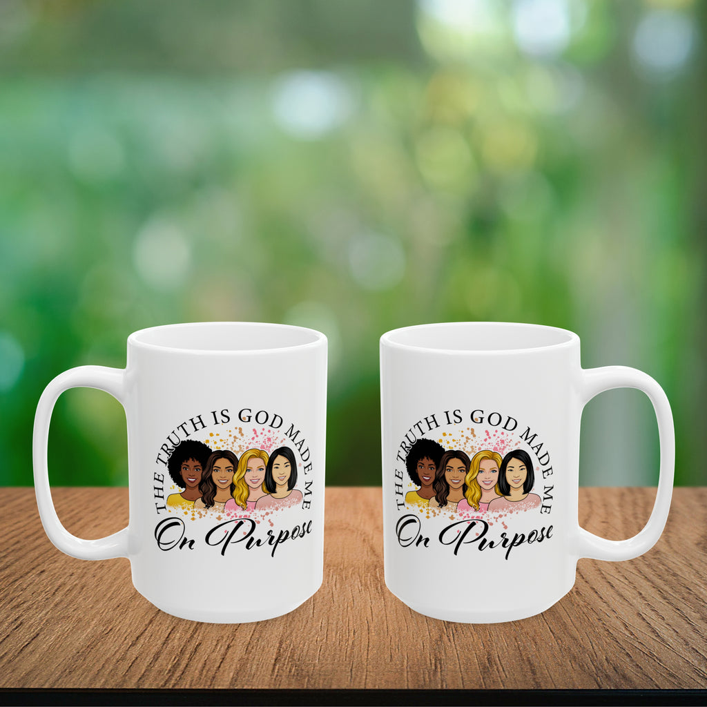 God Made Me On Purpose Coffee Mug
