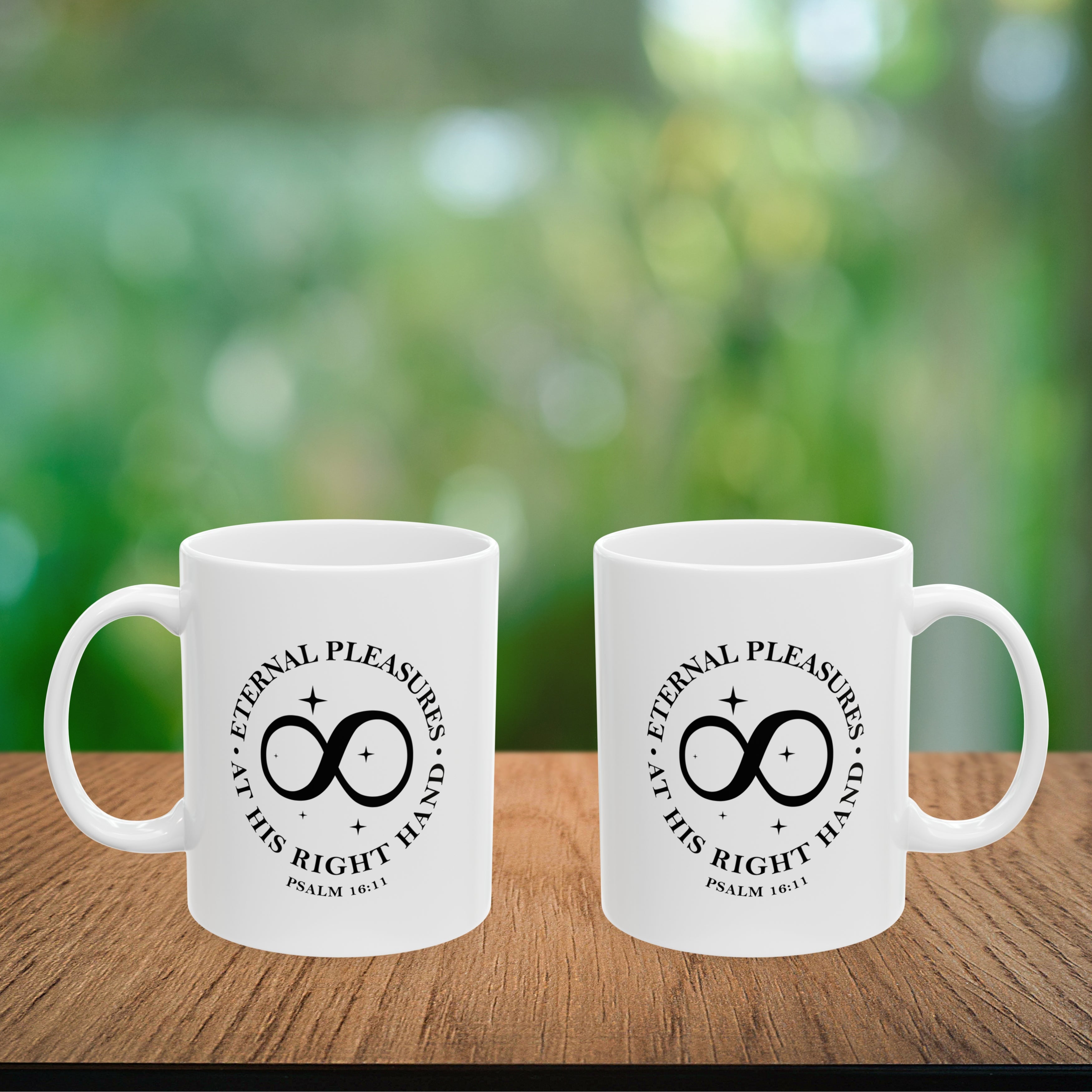 Eternal Pleasures at His Right Hand Coffee Mug