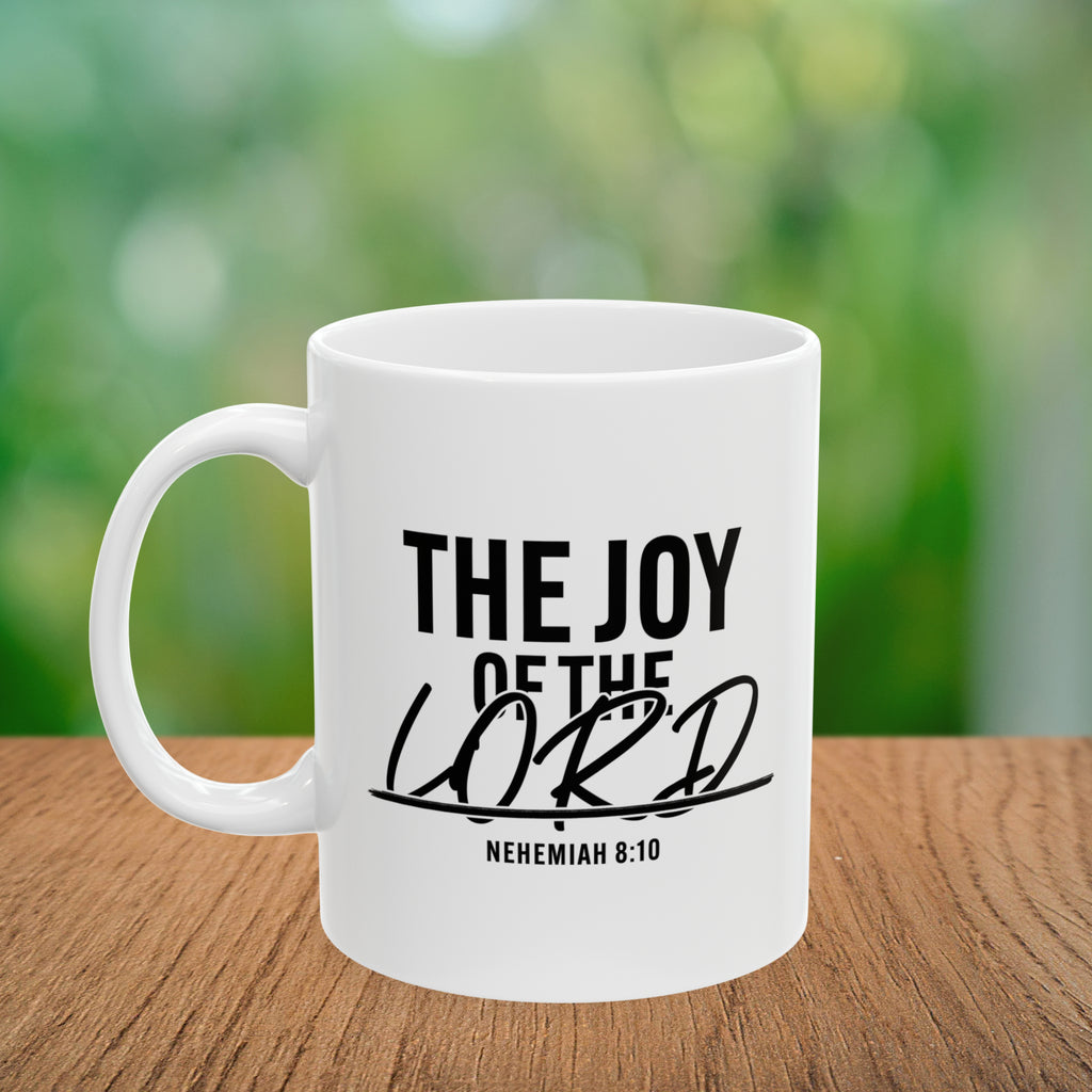 The Joy of The Lord Coffee Mug