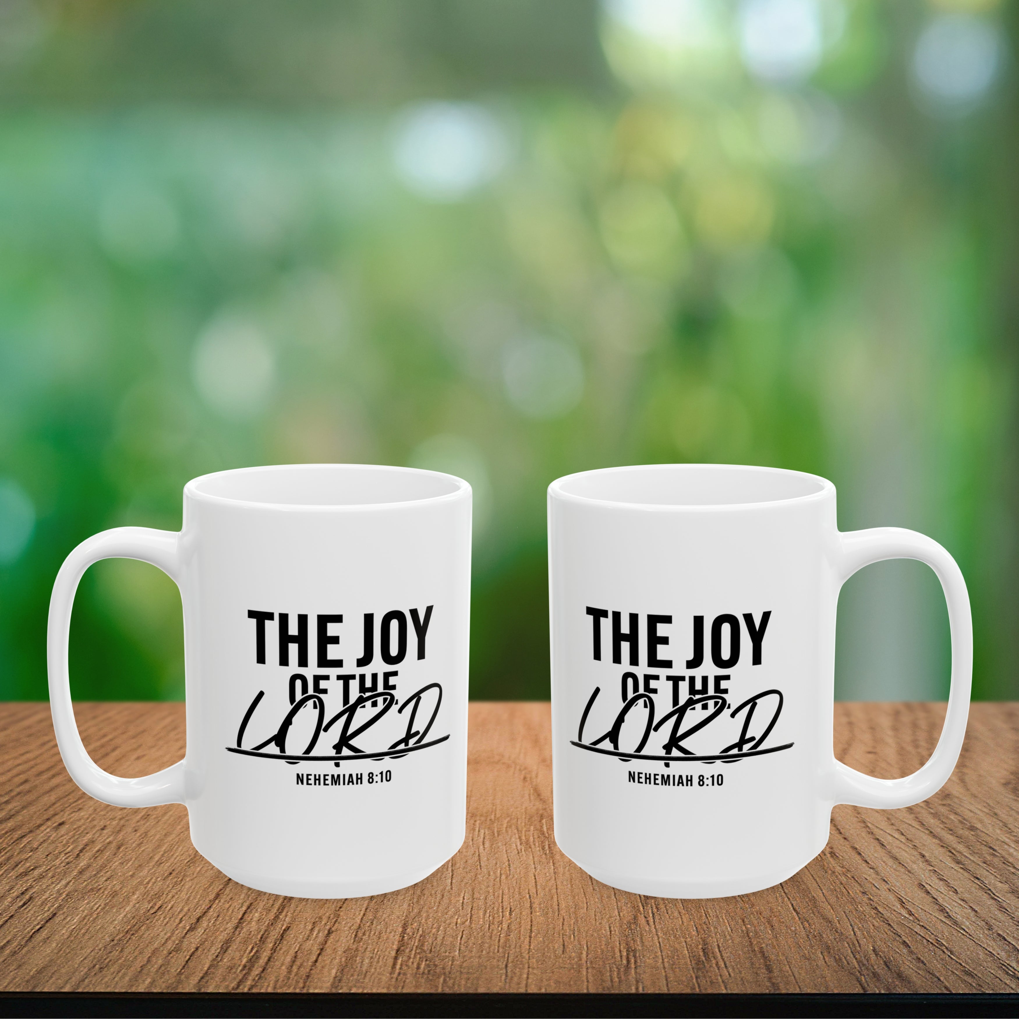 The Joy of The Lord Coffee Mug