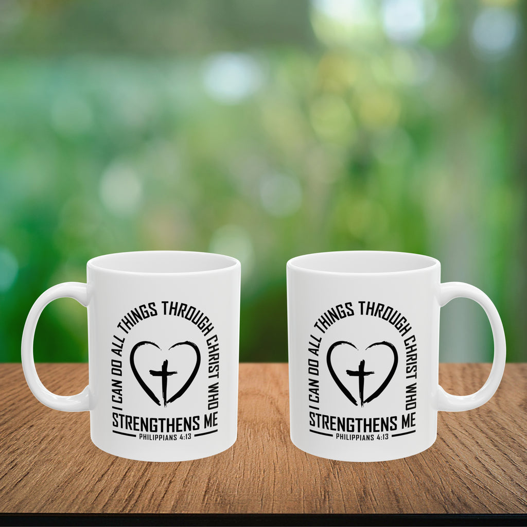 I Can Do All Things Through Christ Coffee Mug