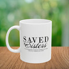 Saved Sisters Coffee Mug