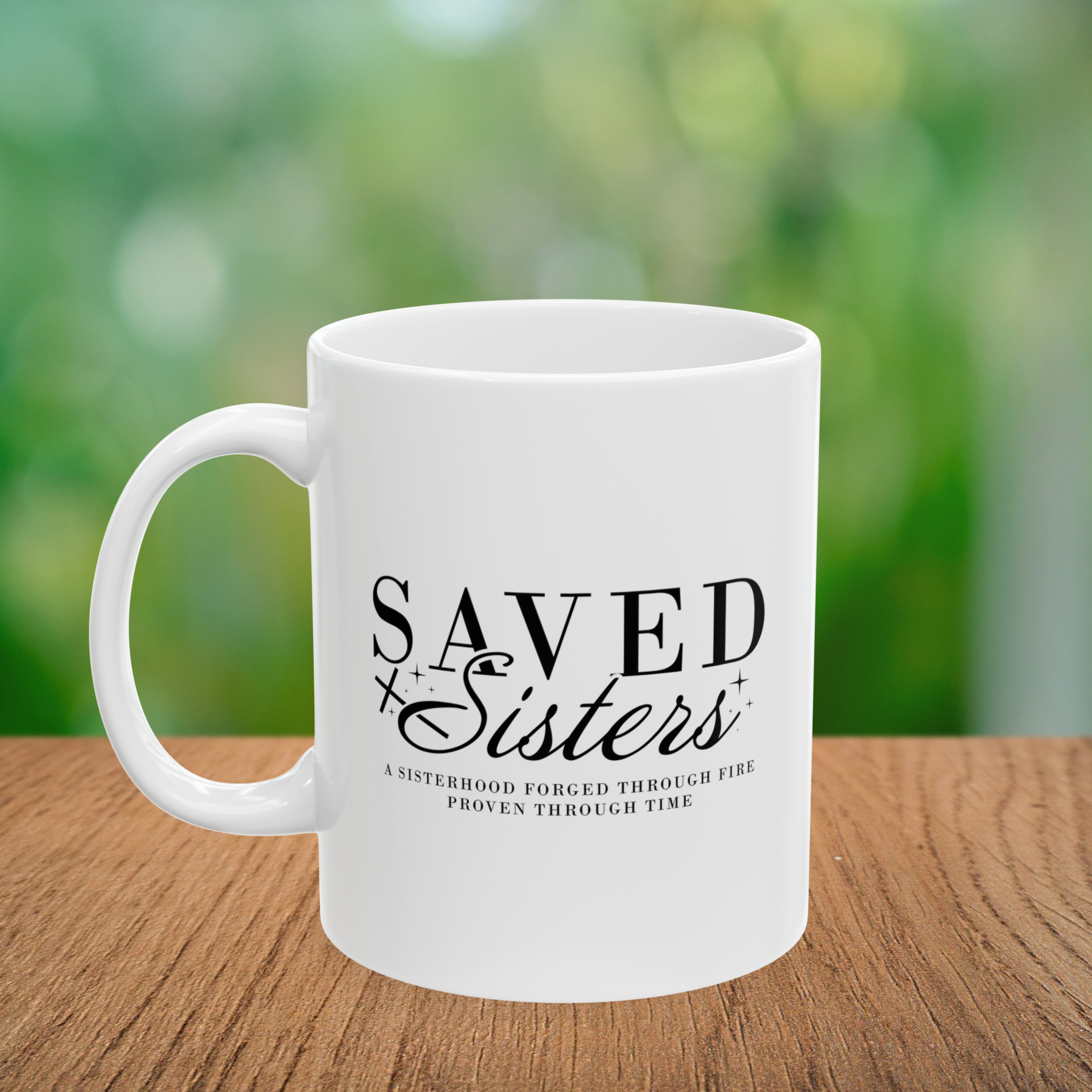 Saved Sisters Coffee Mug