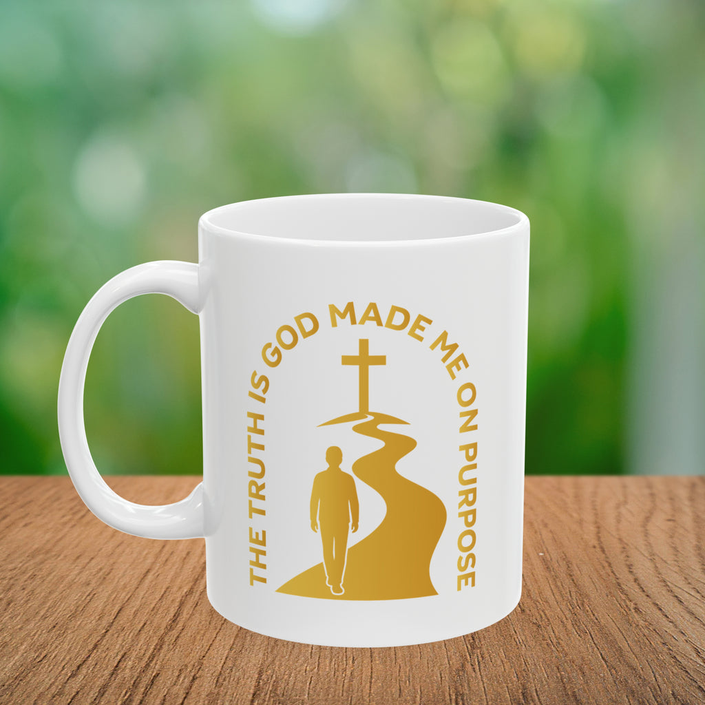 The Truth is God Loves Me on Purpose Coffee Mug